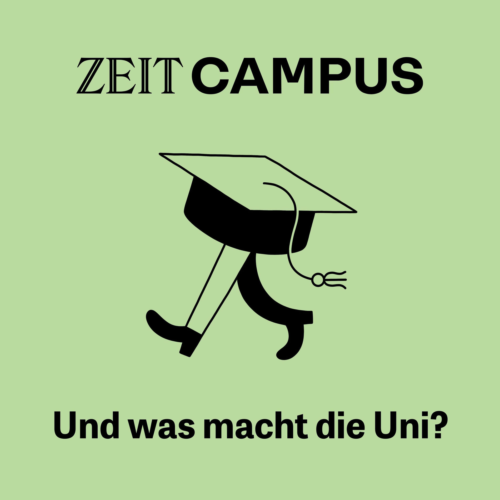 Show cover of ZEIT Campus: Und was macht die Uni?