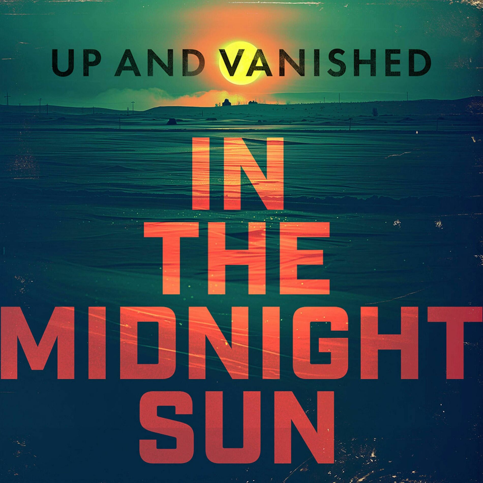 Show cover of Up and Vanished