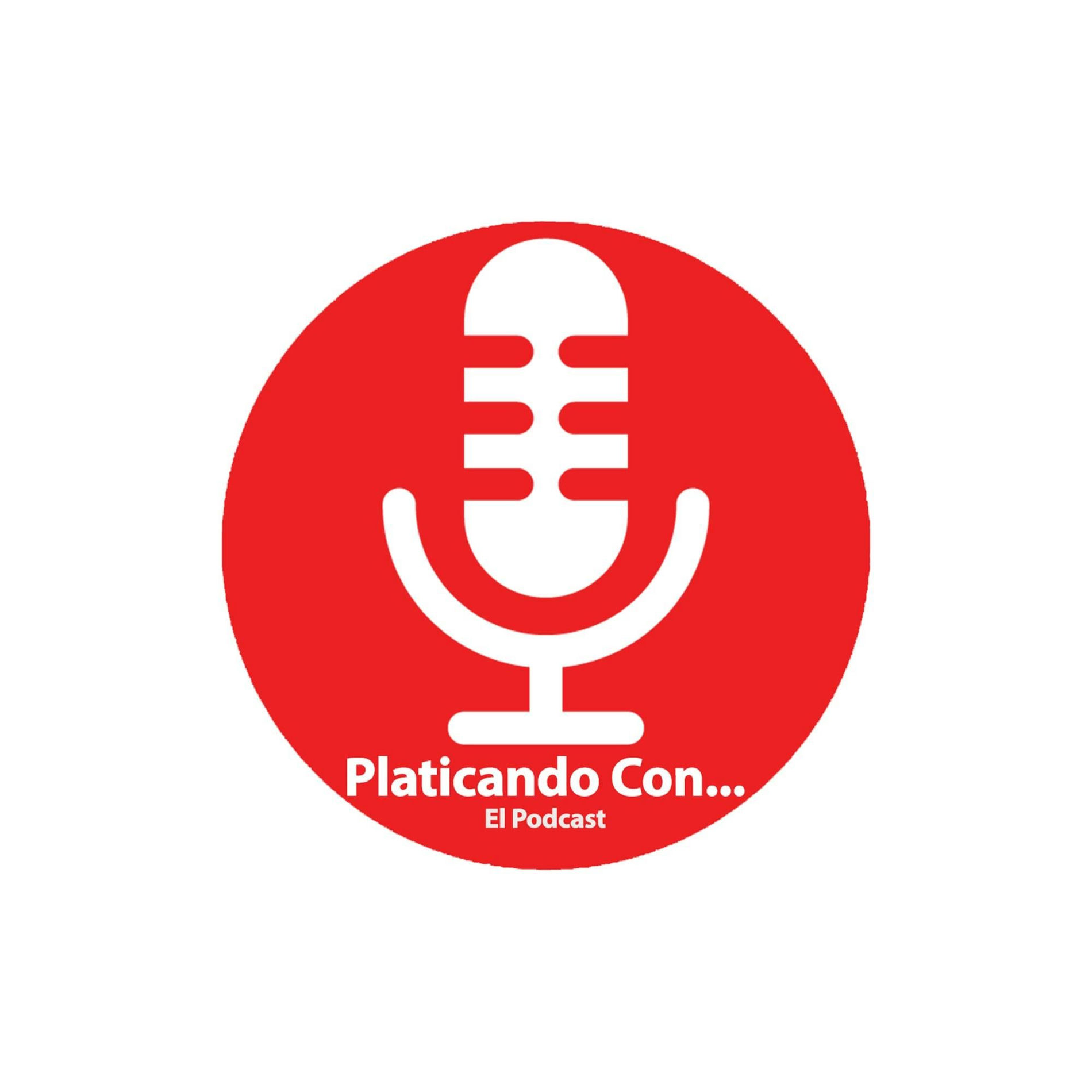 Show cover of Platicando Con... El Podcast