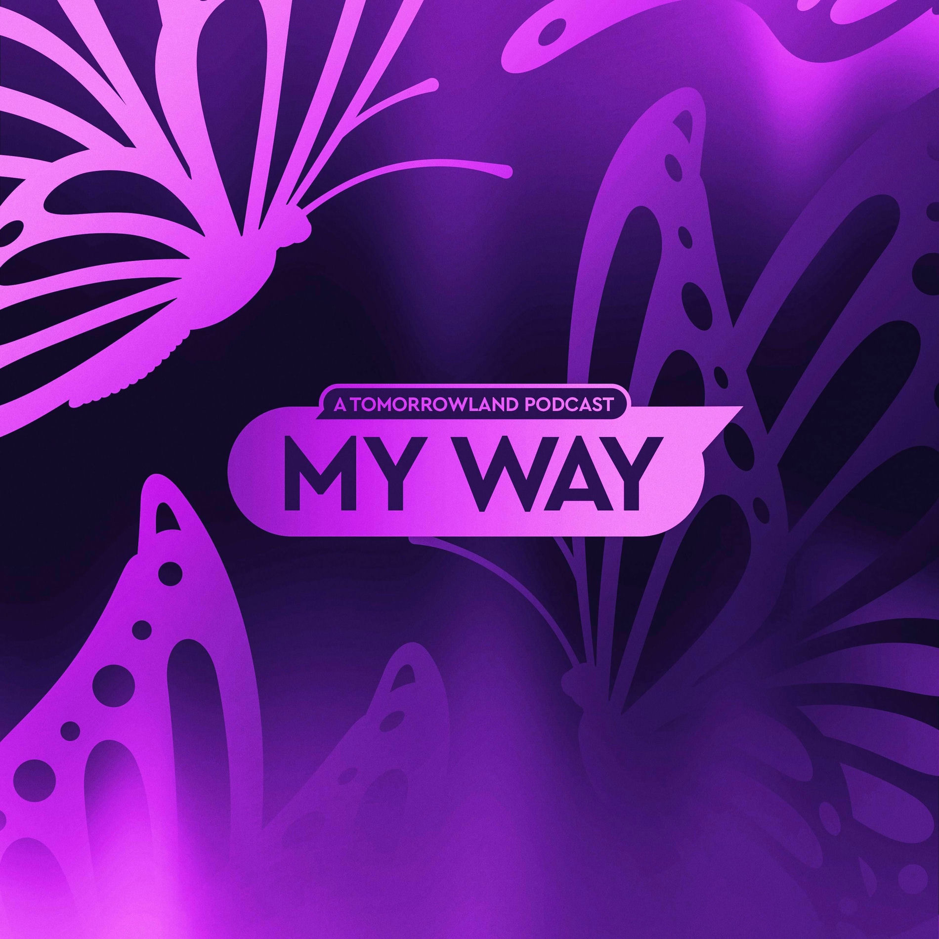 Show cover of My Way – A Tomorrowland Podcast