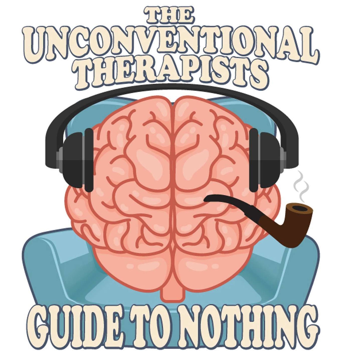 Show cover of The Unconventional Therapists’ Guide to Nothing