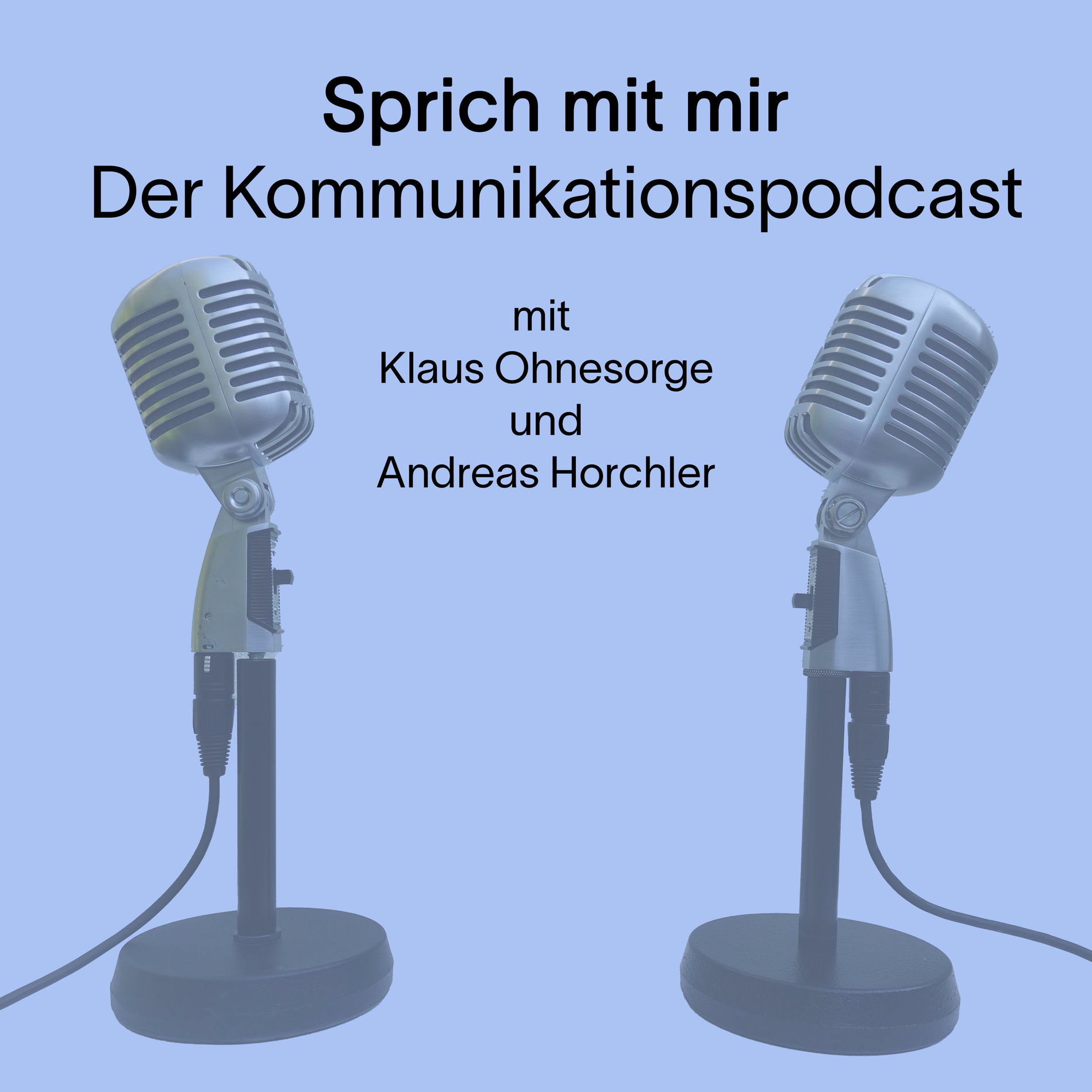 Show cover of Sprich mit mir - Der Kommunikationspodcast