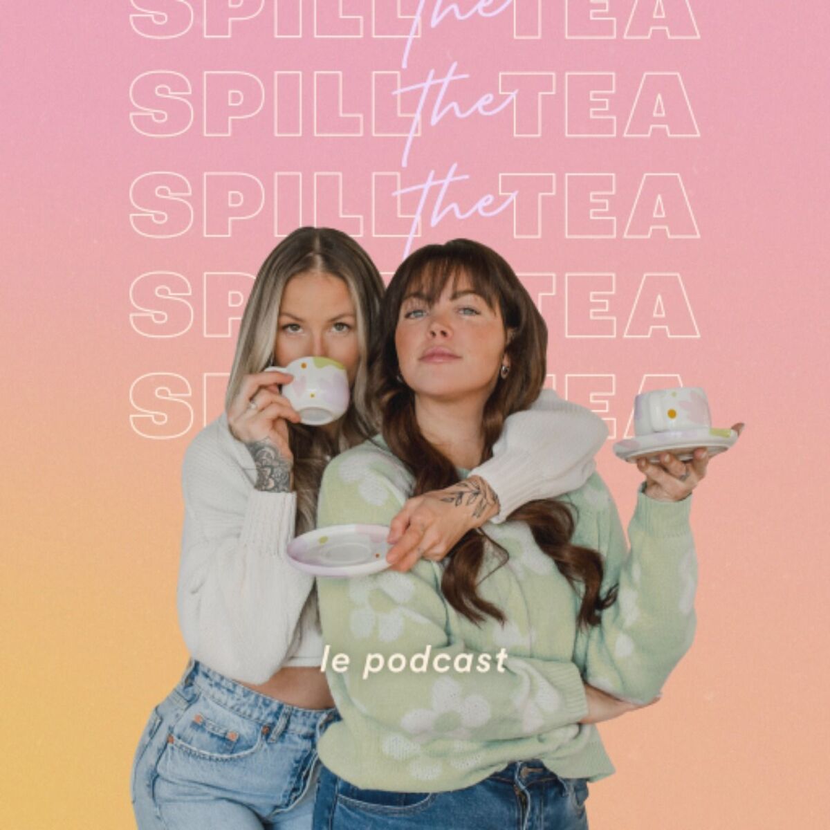 Show cover of Spill the tea - le podcast