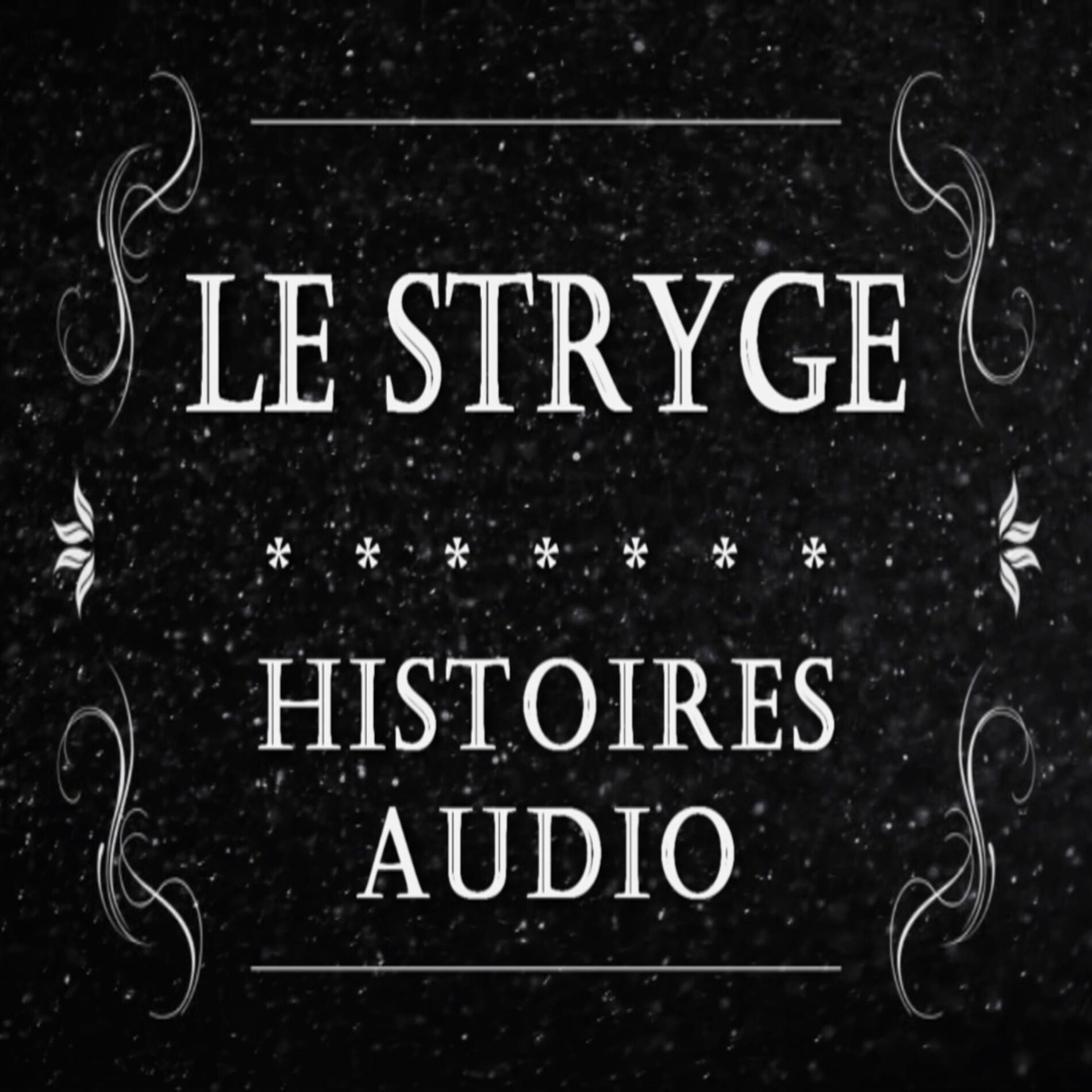 Show cover of Le Stryge - Histoire & Histoires