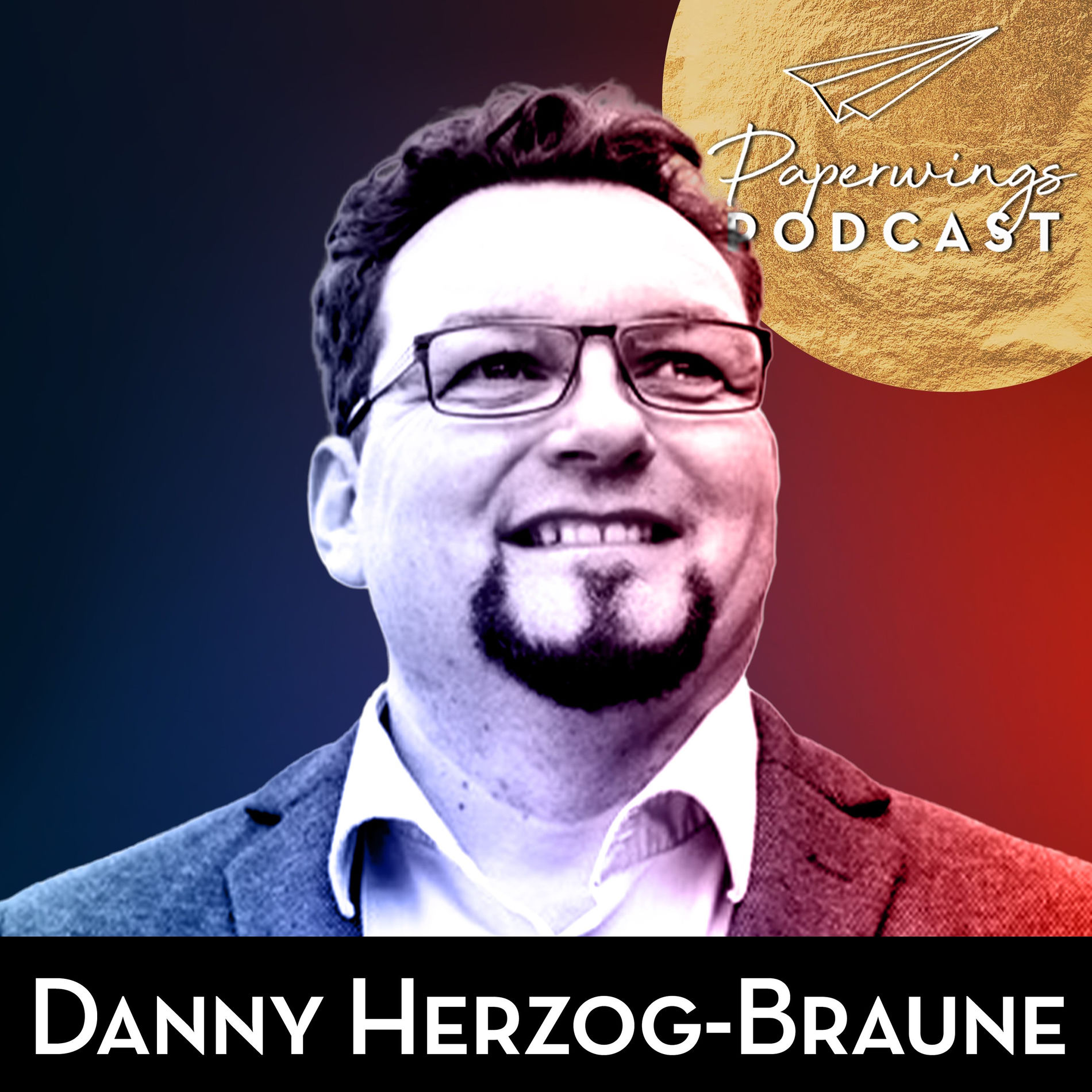 Show cover of Paperwings Podcast - Danny Herzog-Braune und Gäste zur Organisations- und Persönlichkeitsentwicklung