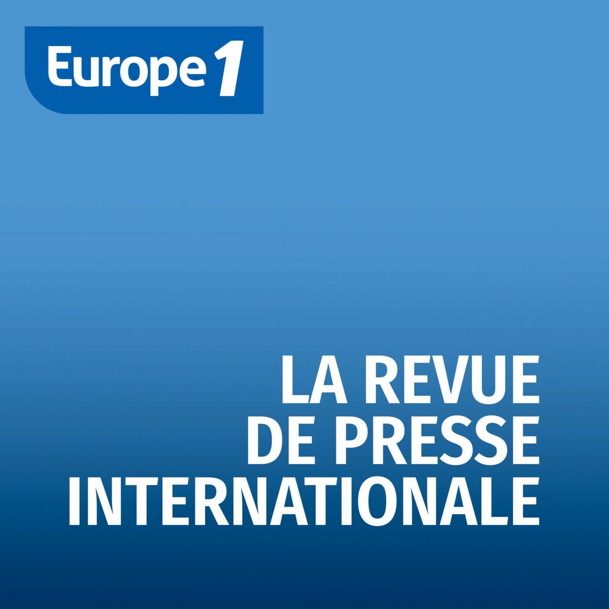Show cover of La revue de presse internationale - Les correspondants d'Europe 1