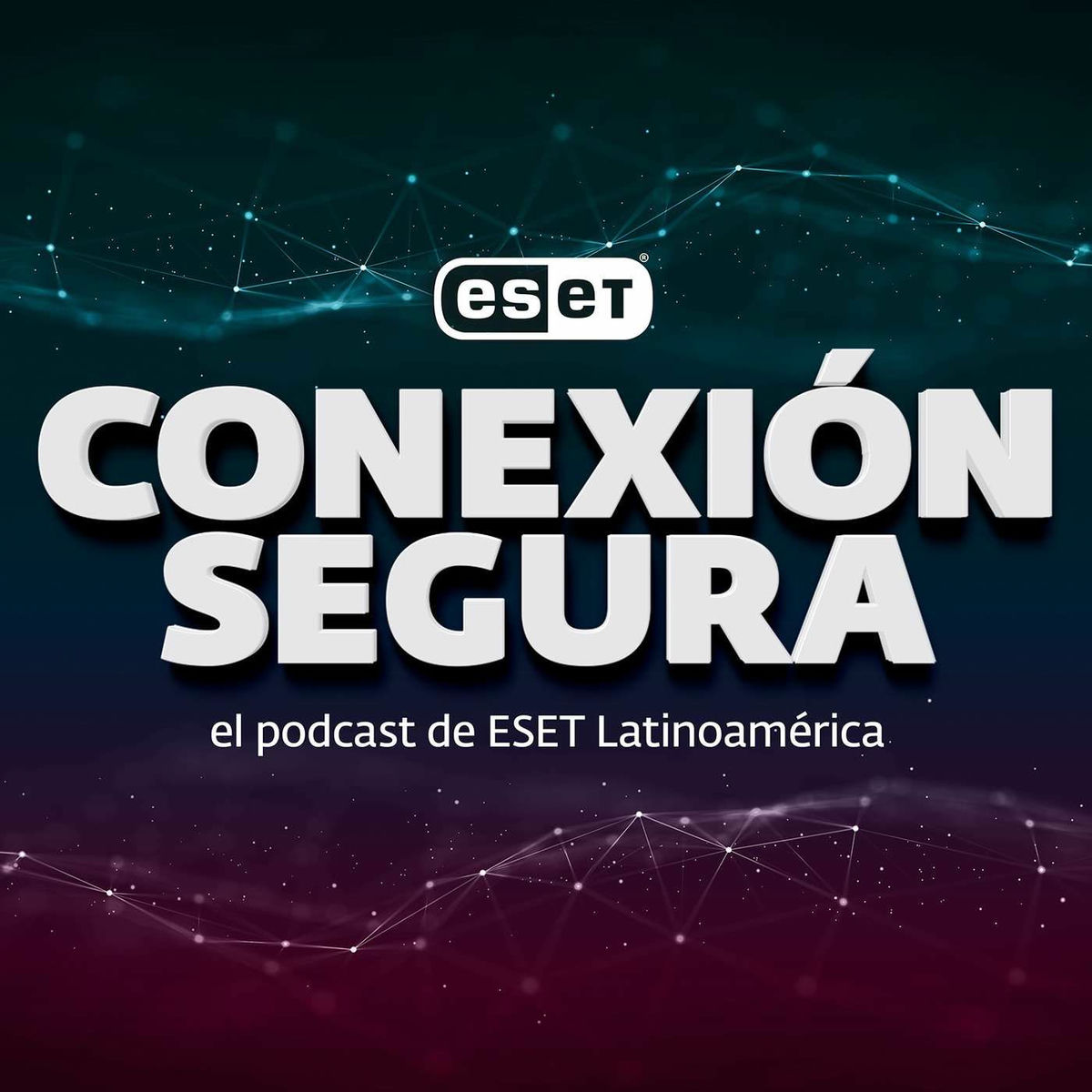 Show cover of Conexión Segura: el Podcast de ESET Latinoamérica