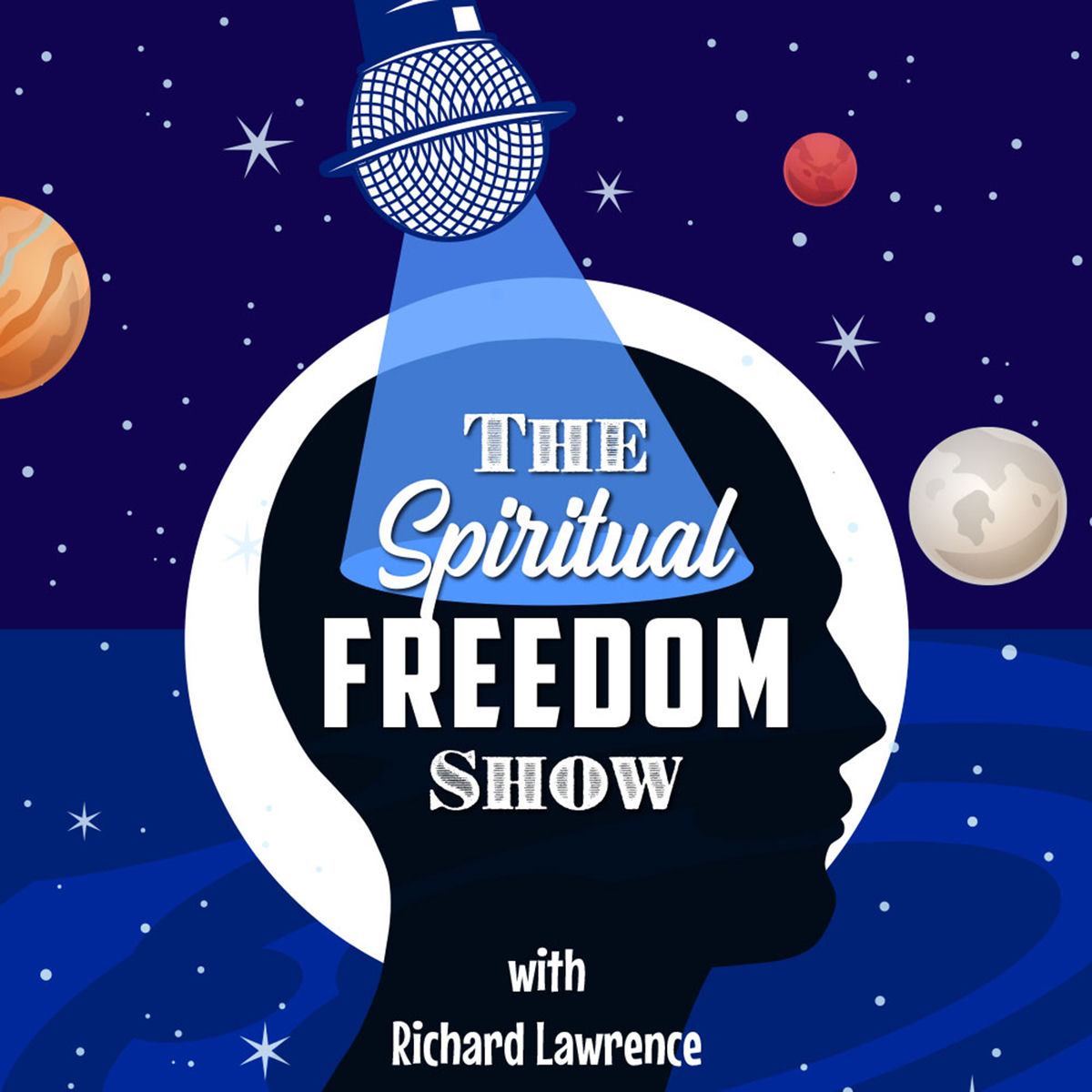 Show cover of The Spiritual Freedom Show with Richard Lawrence – Awaken Your Chakras, Unlock Your Psychic Powers and Discover True Spirituality