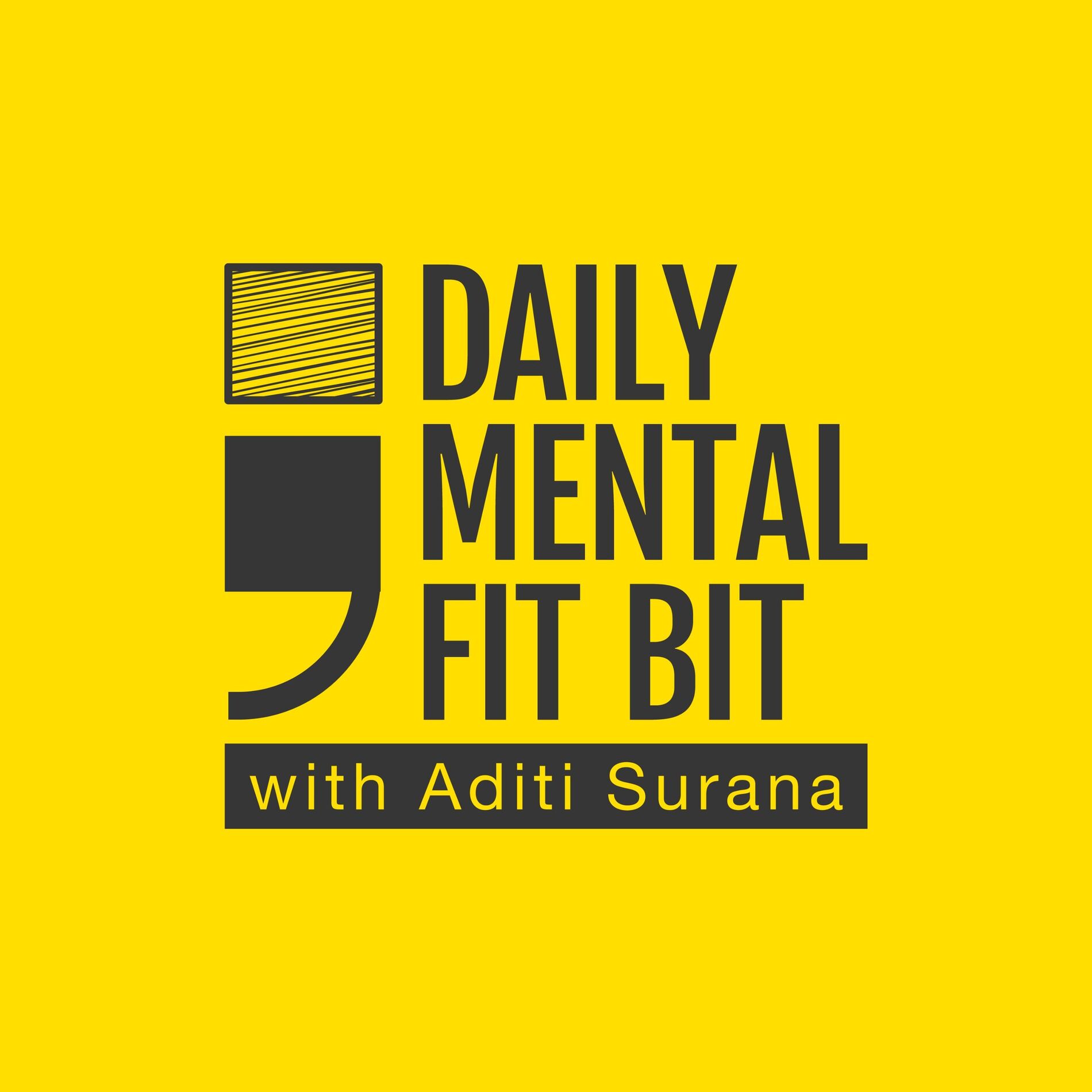 Show cover of Daily Mental fit bit with Aditi Surana