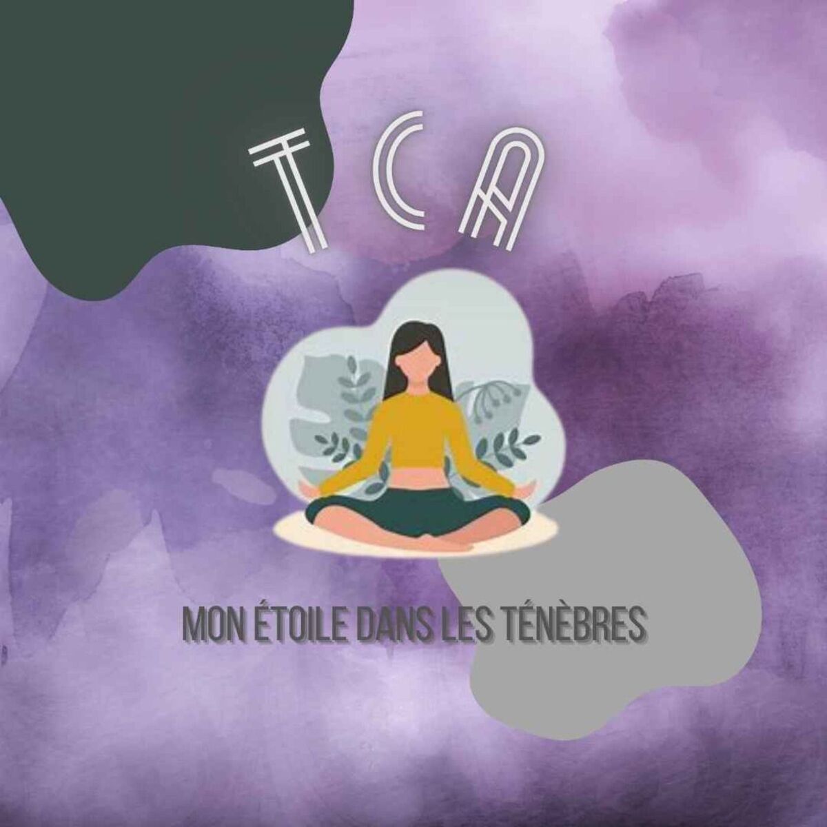Show cover of TCA - Mon étoile dans les ténèbres