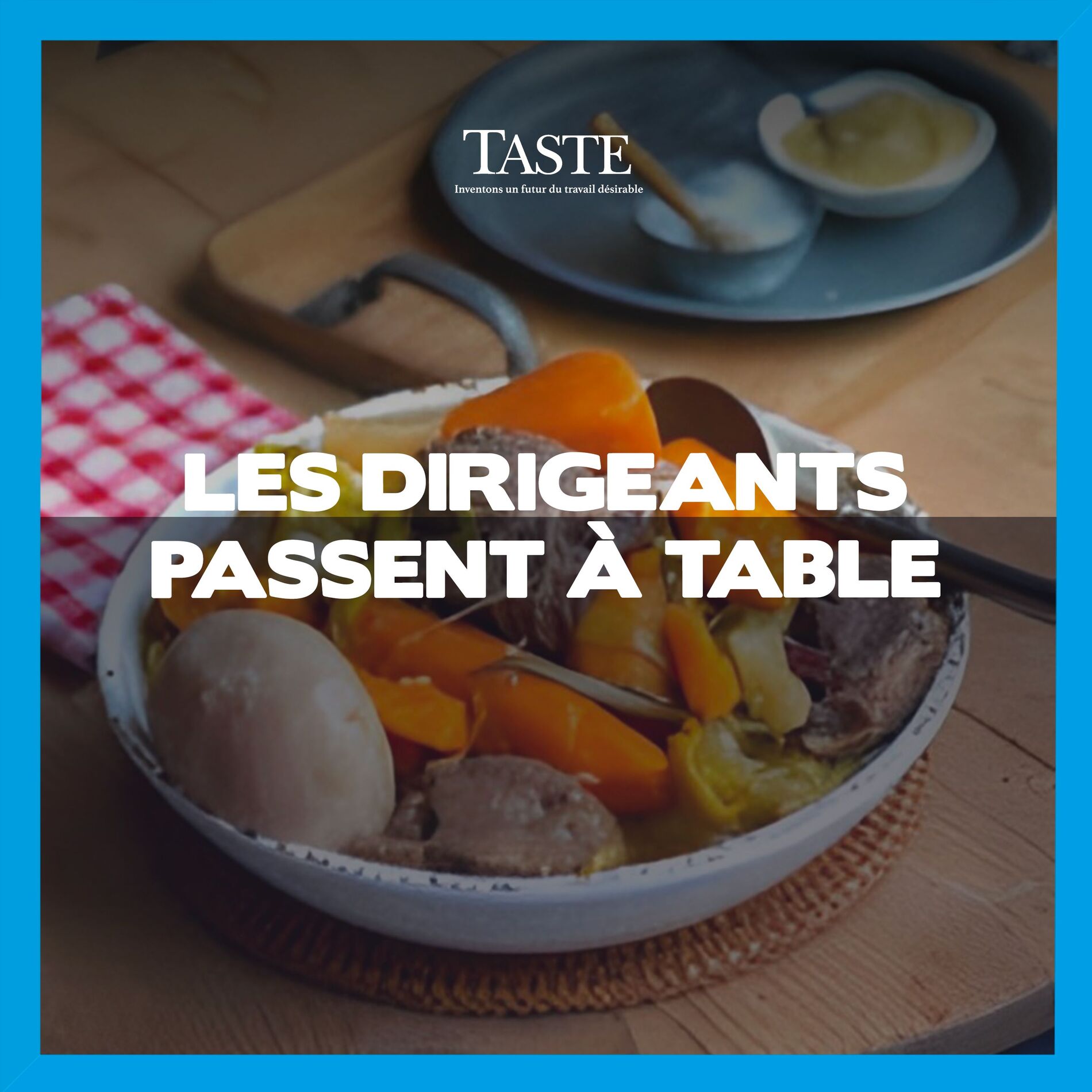Show cover of Les Dirigeants passent à Table