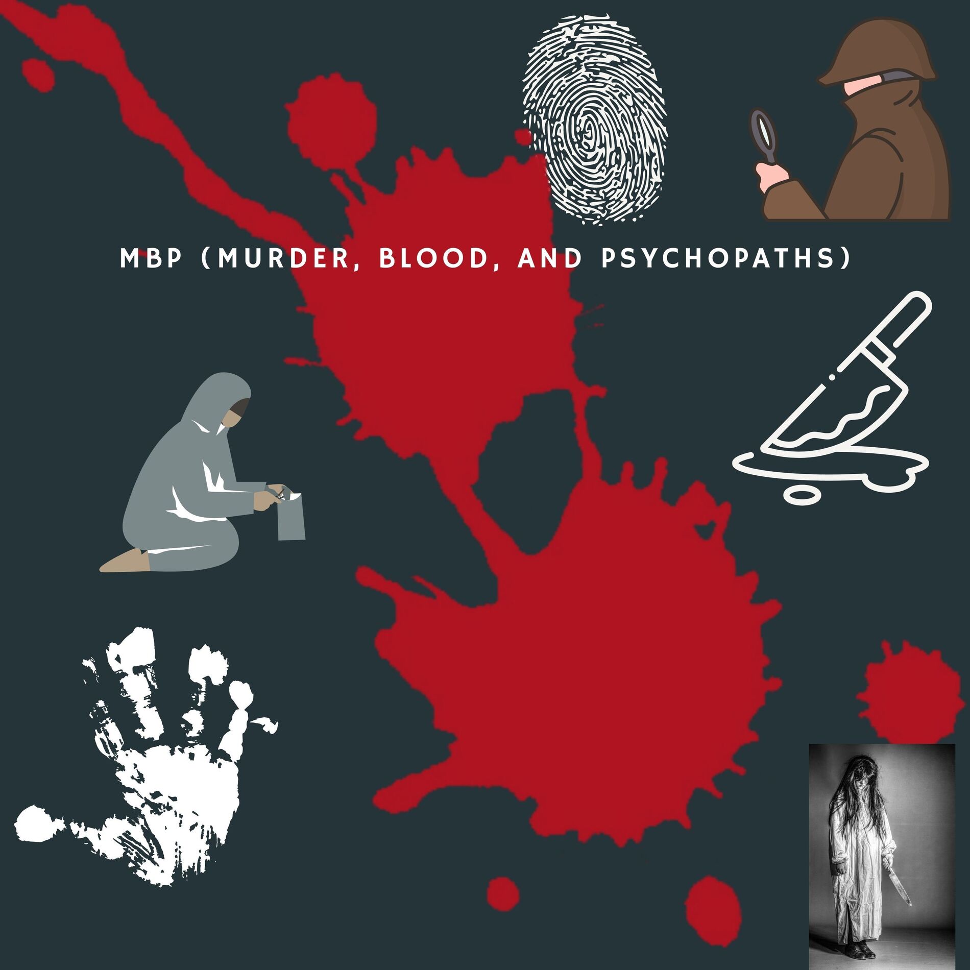 Show cover of MBP (Murder, Blood, & Psychopaths)