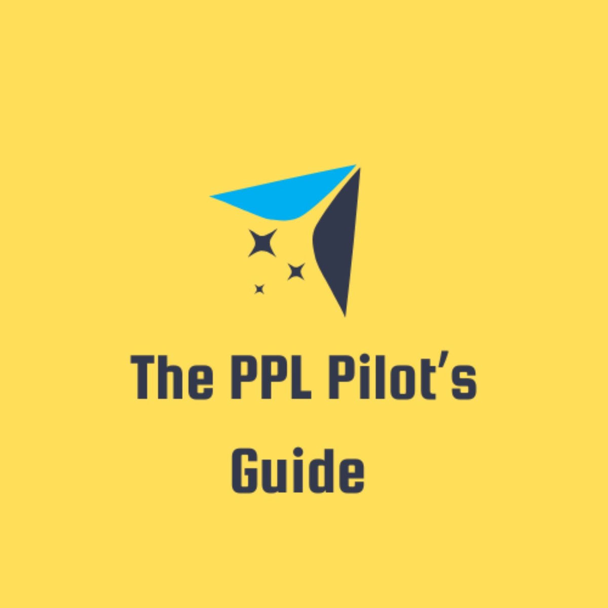 Show cover of The PPL Pilot’s guide