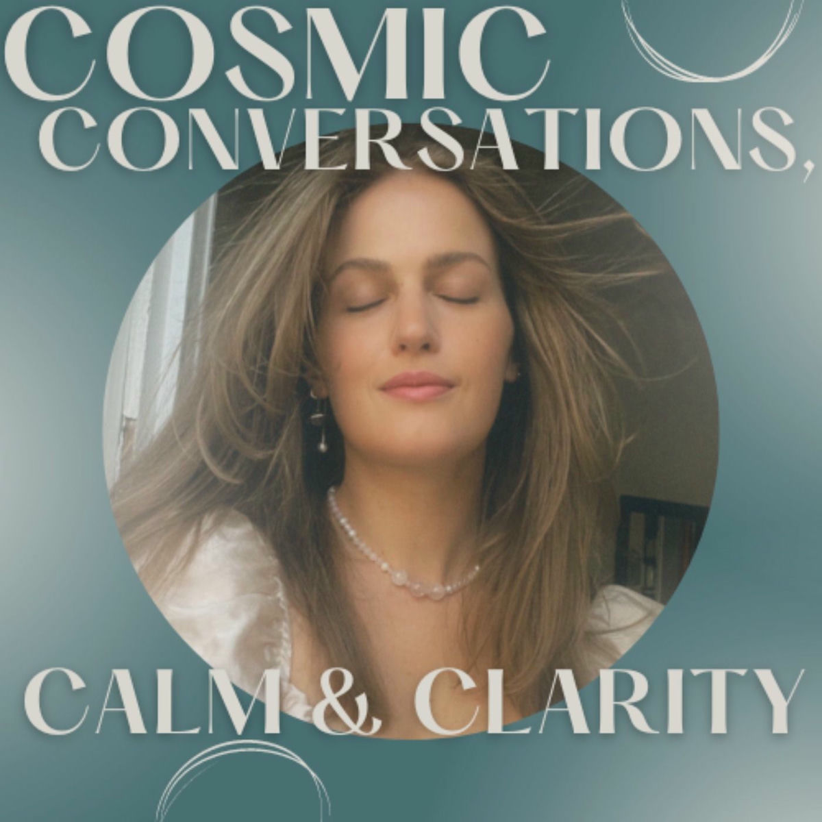 Show cover of Cosmic Conversations, Calm & Clarity
