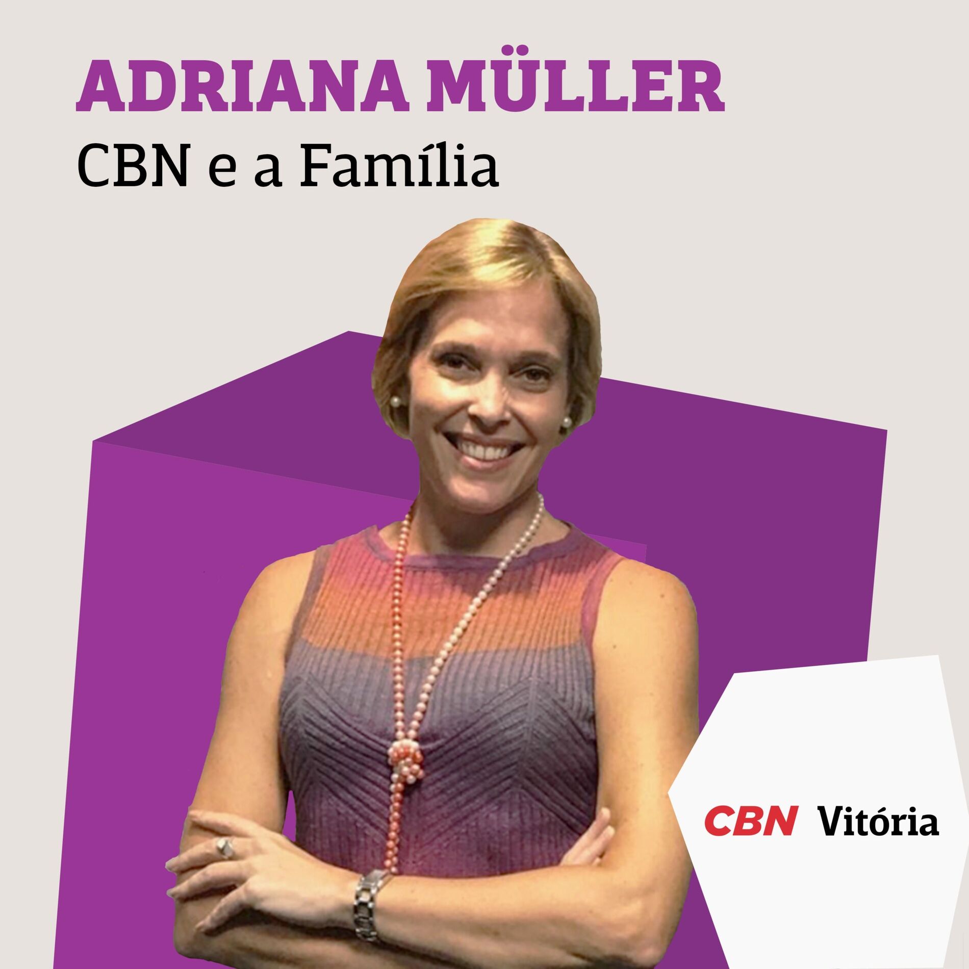 Show cover of CBN e a Família - Adriana Müller
