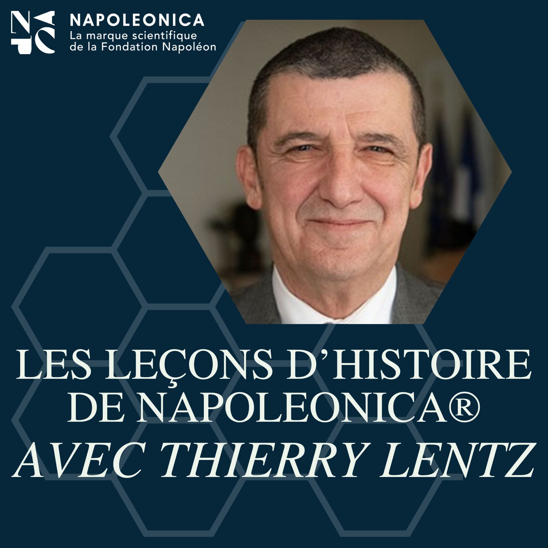 Show cover of Les leçons d’Histoire de Napoleonica®, avec Thierry Lentz