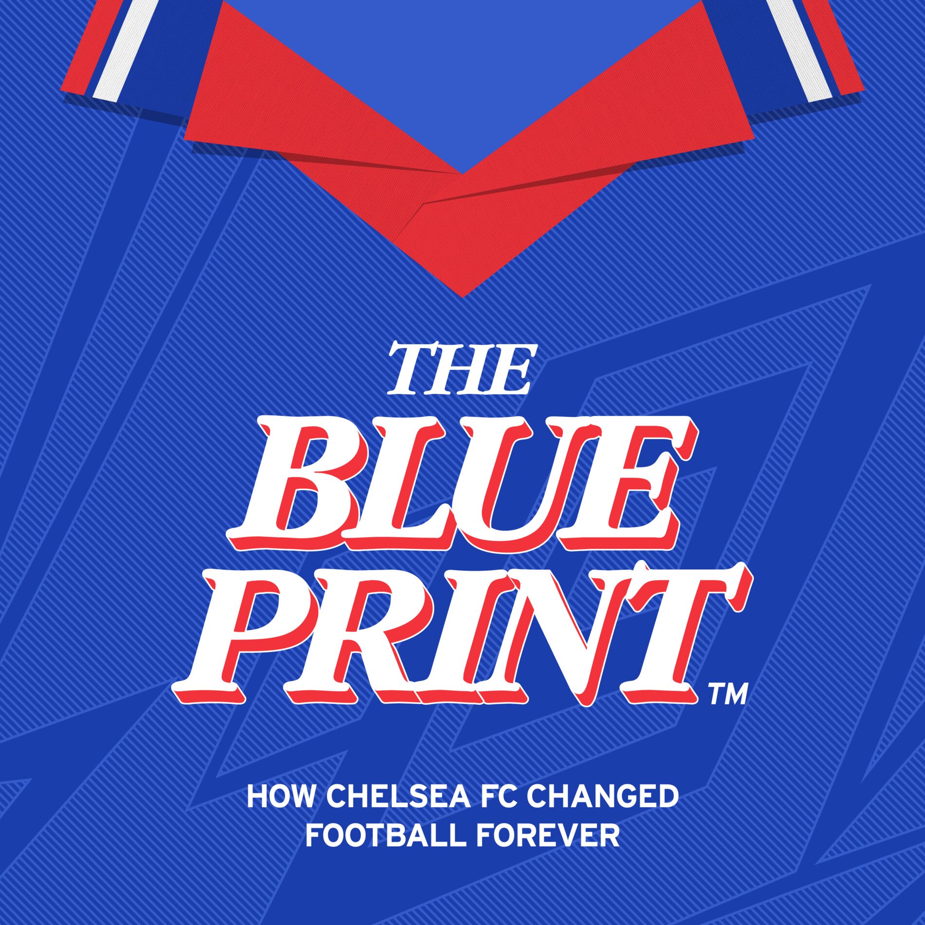 Show cover of The Blueprint: How Chelsea FC Changed Football