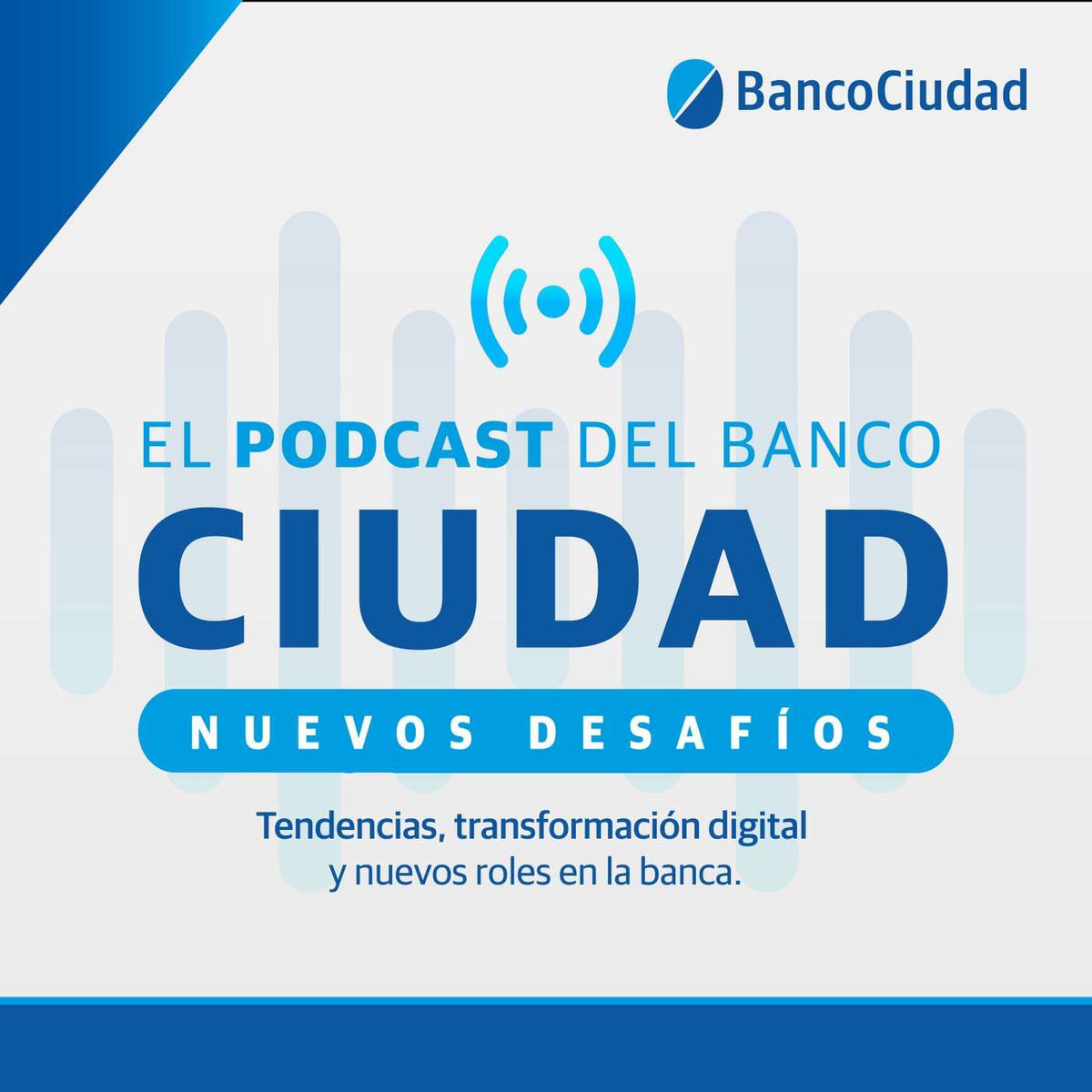 Show cover of Nuevos desafíos: el podcast del Banco Ciudad