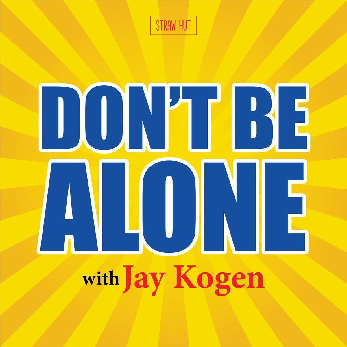 Show cover of Don't Be Alone with Jay Kogen