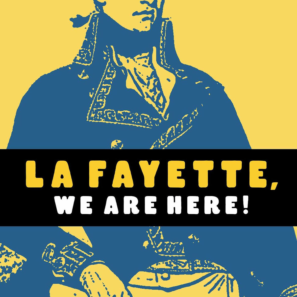 Show cover of La Fayette, We Are Here!
