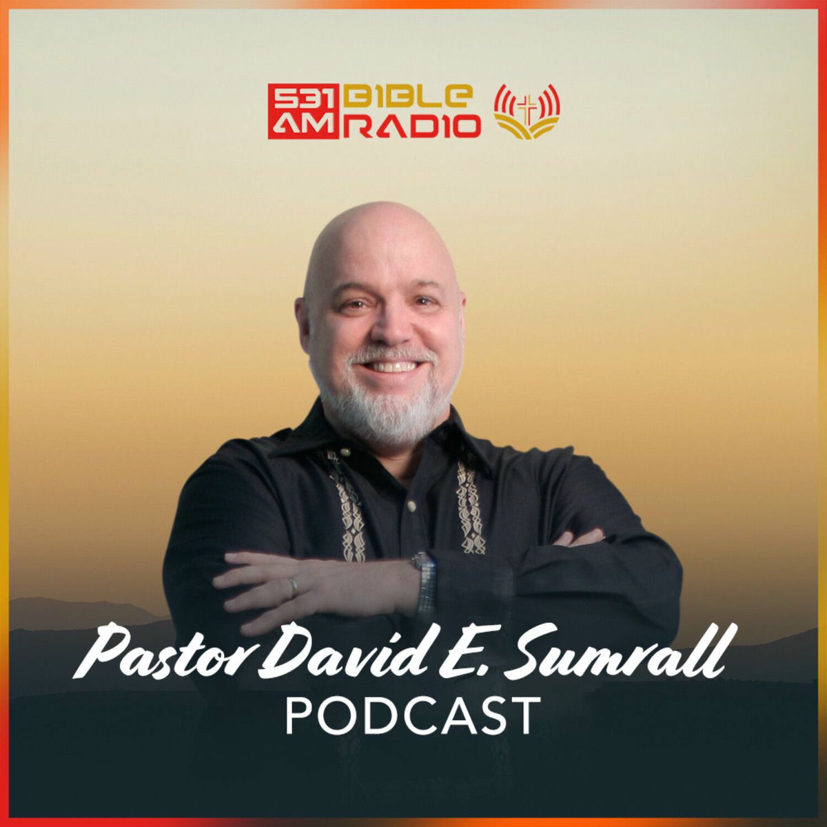 Show cover of Pastor David E. Sumrall Podcast
