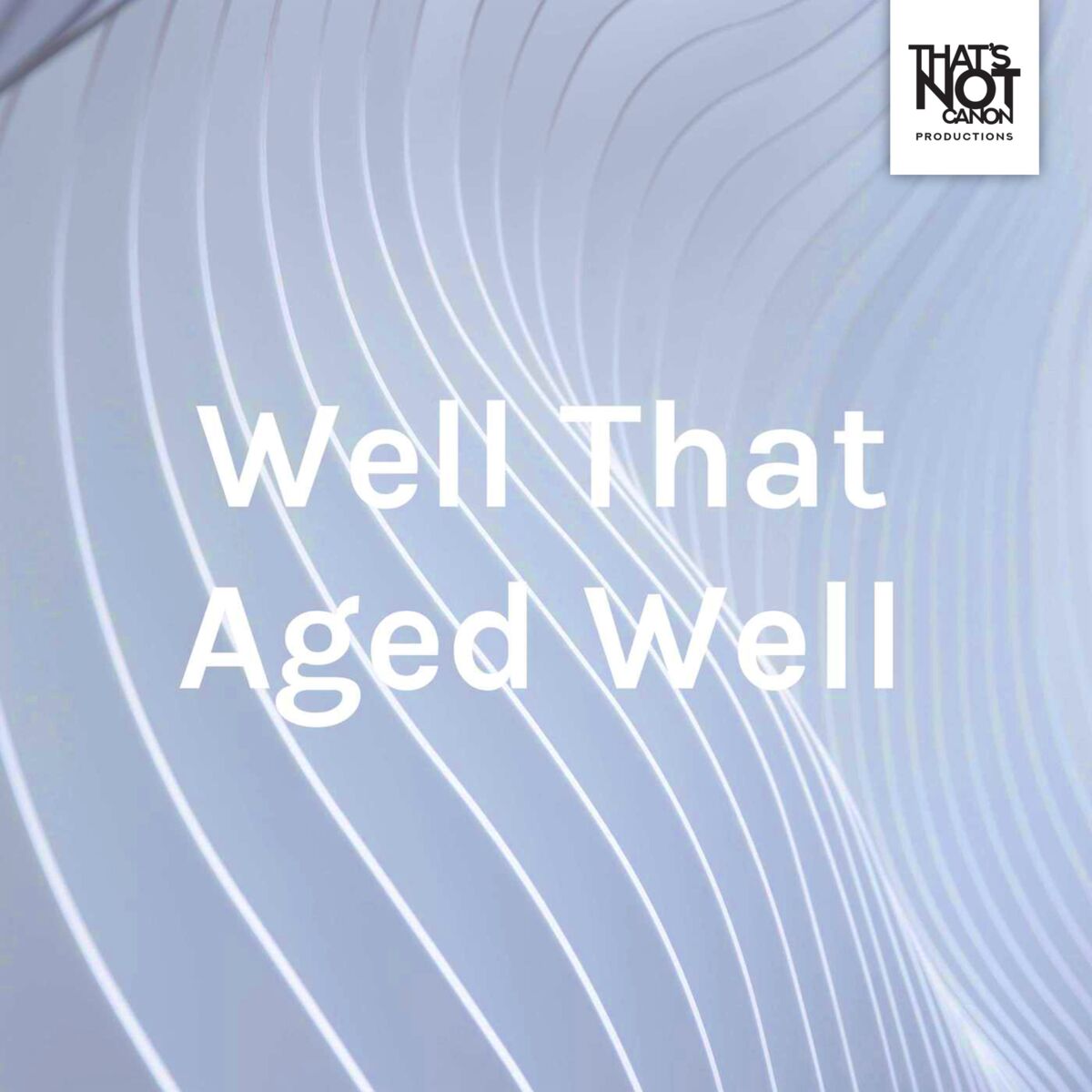 Show cover of Well That Aged Well