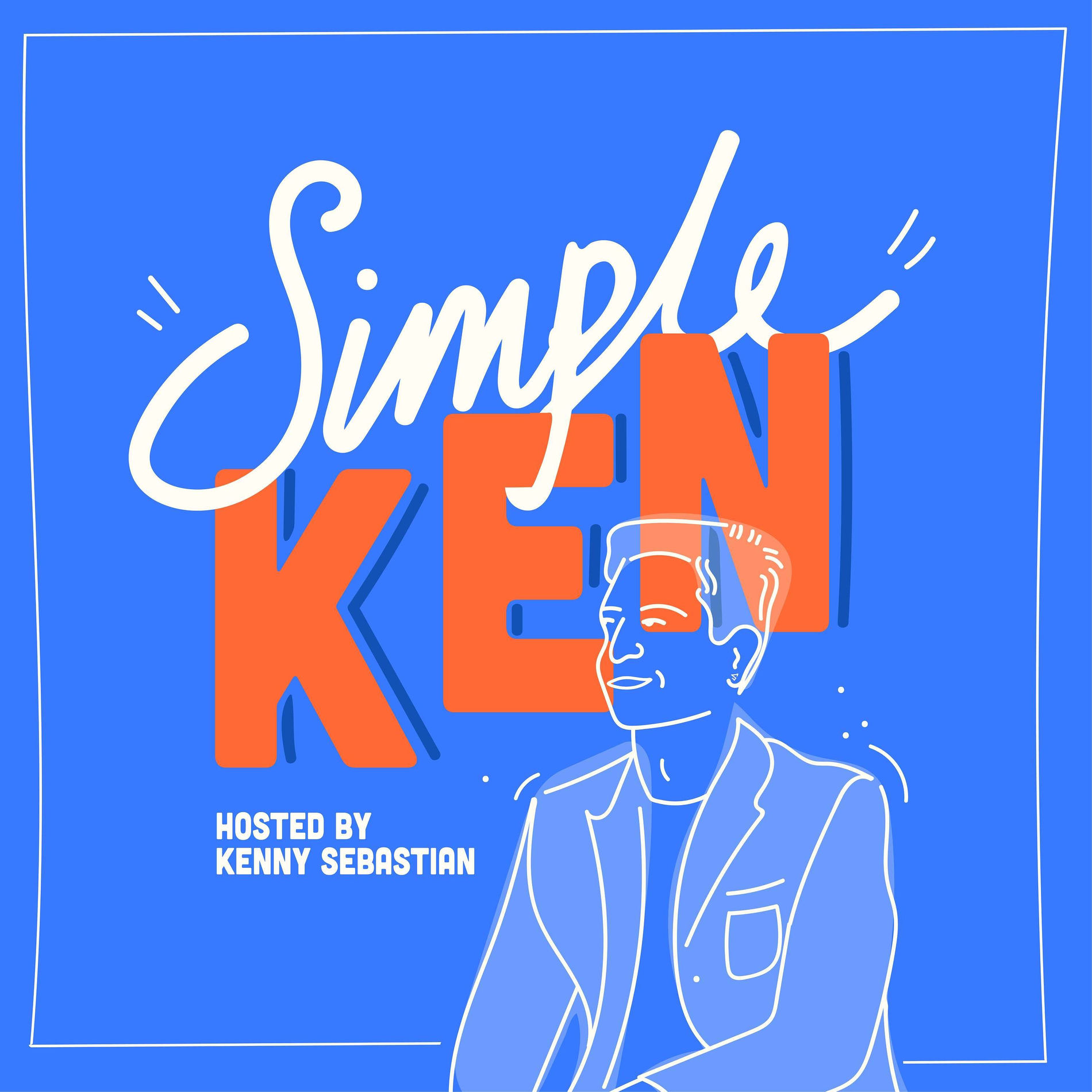 Show cover of Simple Ken - Hosted by Kenny Sebastian