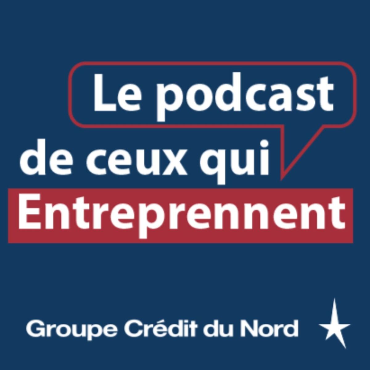 Show cover of Le podcast de ceux qui entreprennent