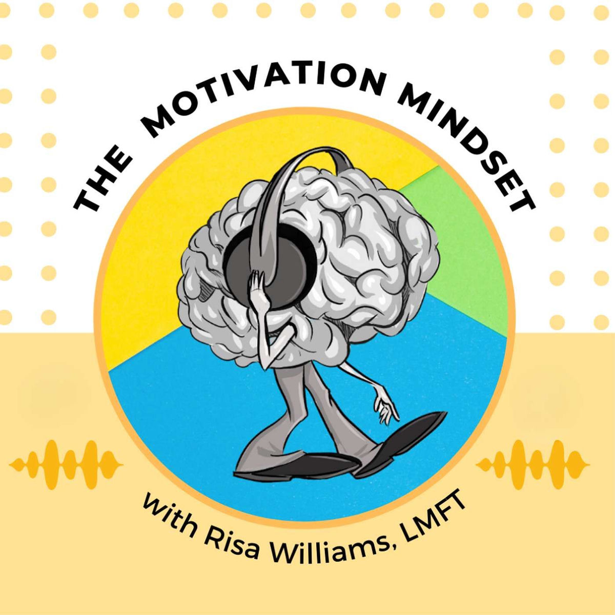 Show cover of The Motivation Mindset with Risa Williams