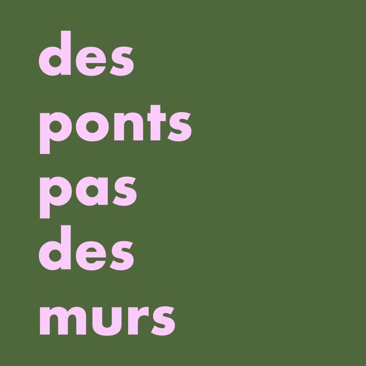 Show cover of des ponts pas des murs