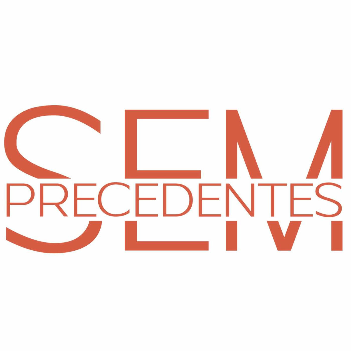 Show cover of Sem Precedentes