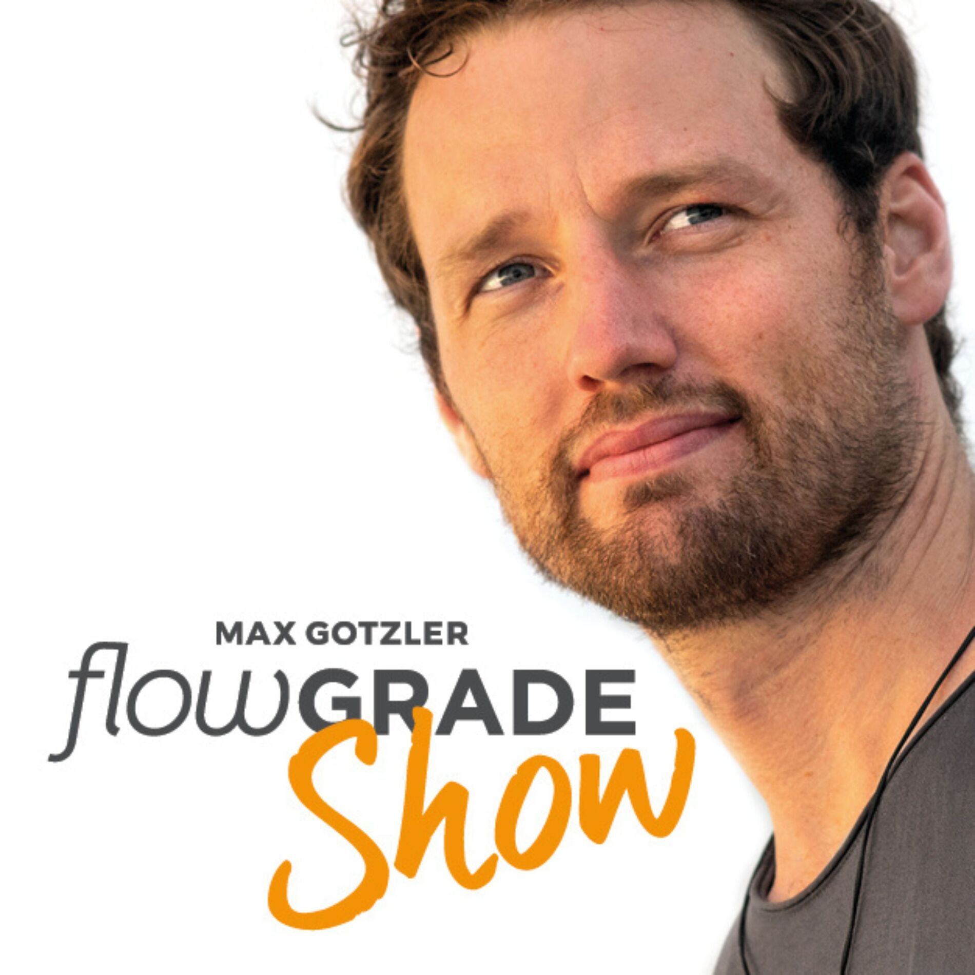 Show cover of Die Flowgrade Show mit Max Gotzler