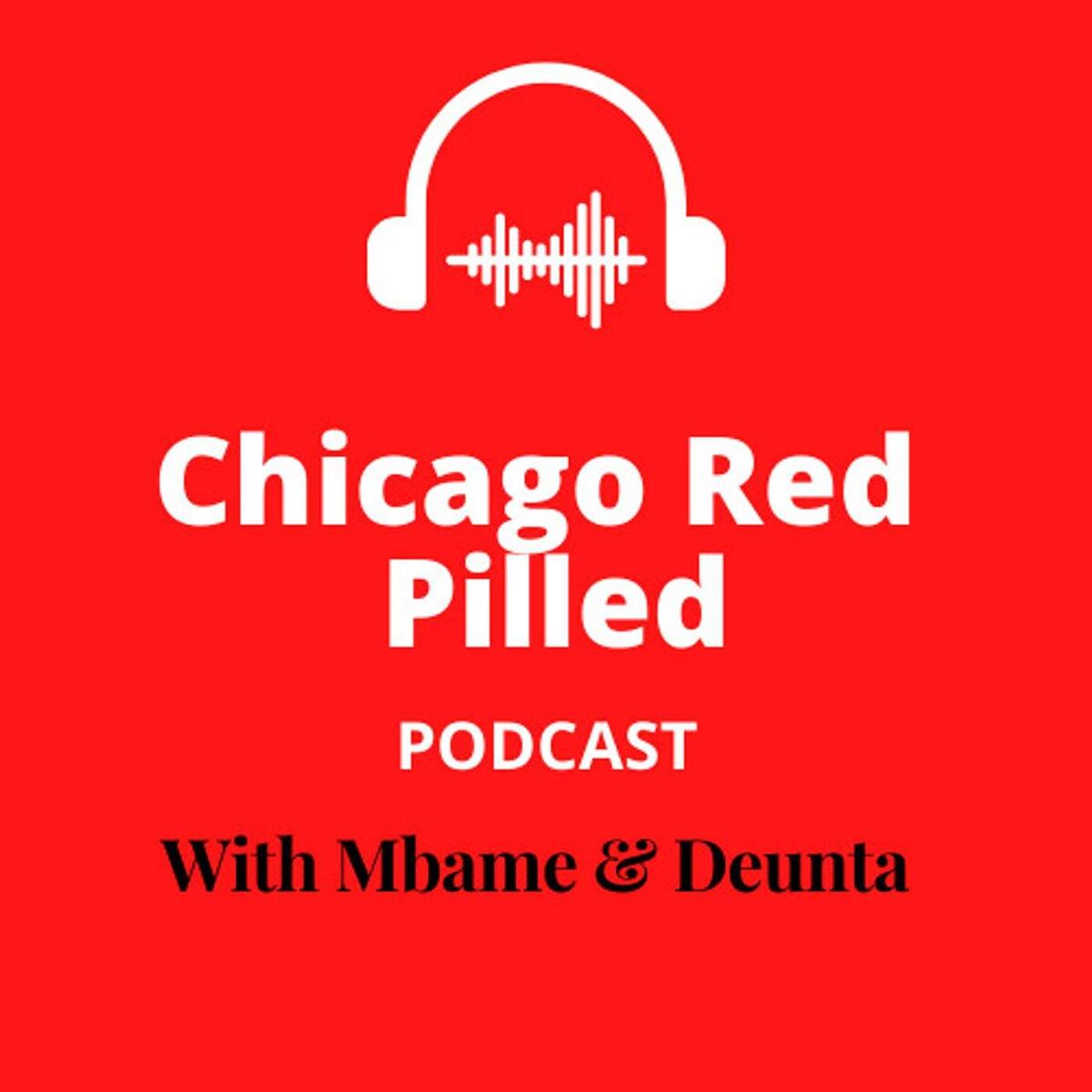 Show cover of Chicago Red Pilled Podcast