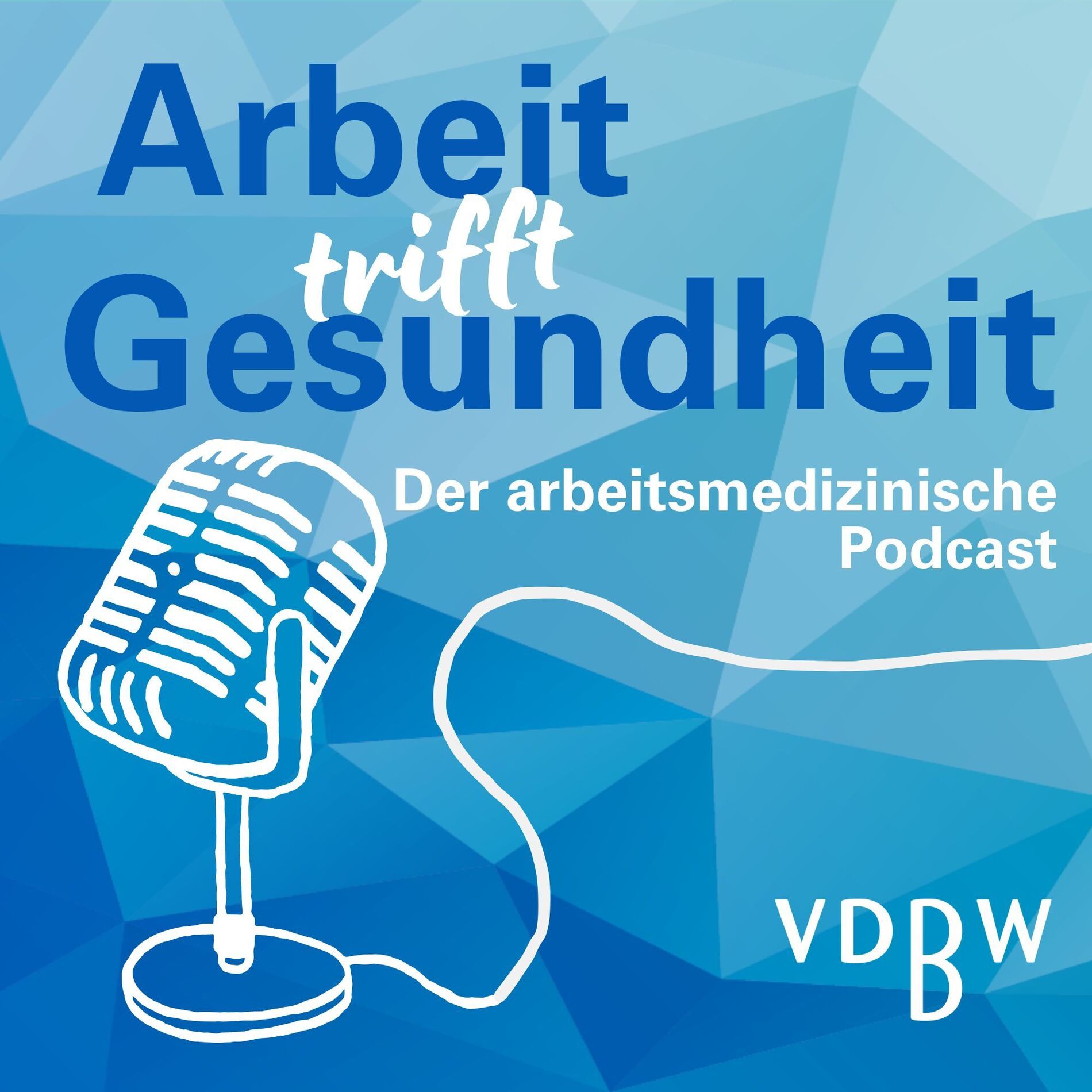 Show cover of Arbeit trifft Gesundheit - Der arbeitsmedizinische Podcast