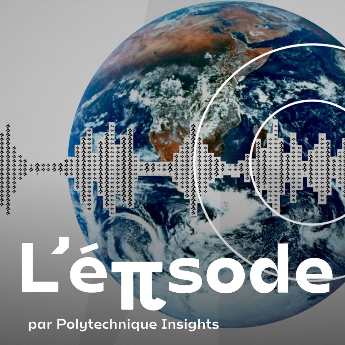 Show cover of L'épisode - par Polytechnique Insights