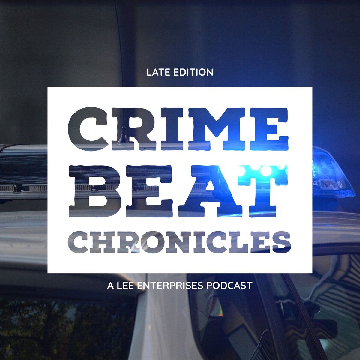 Show cover of Late Edition: Crime Beat Chronicles