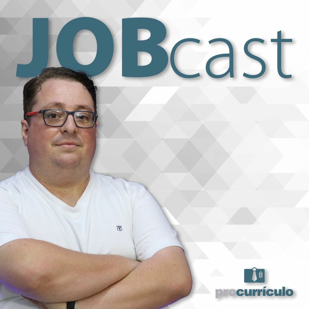 Show cover of Jobcast - Pro Currículo
