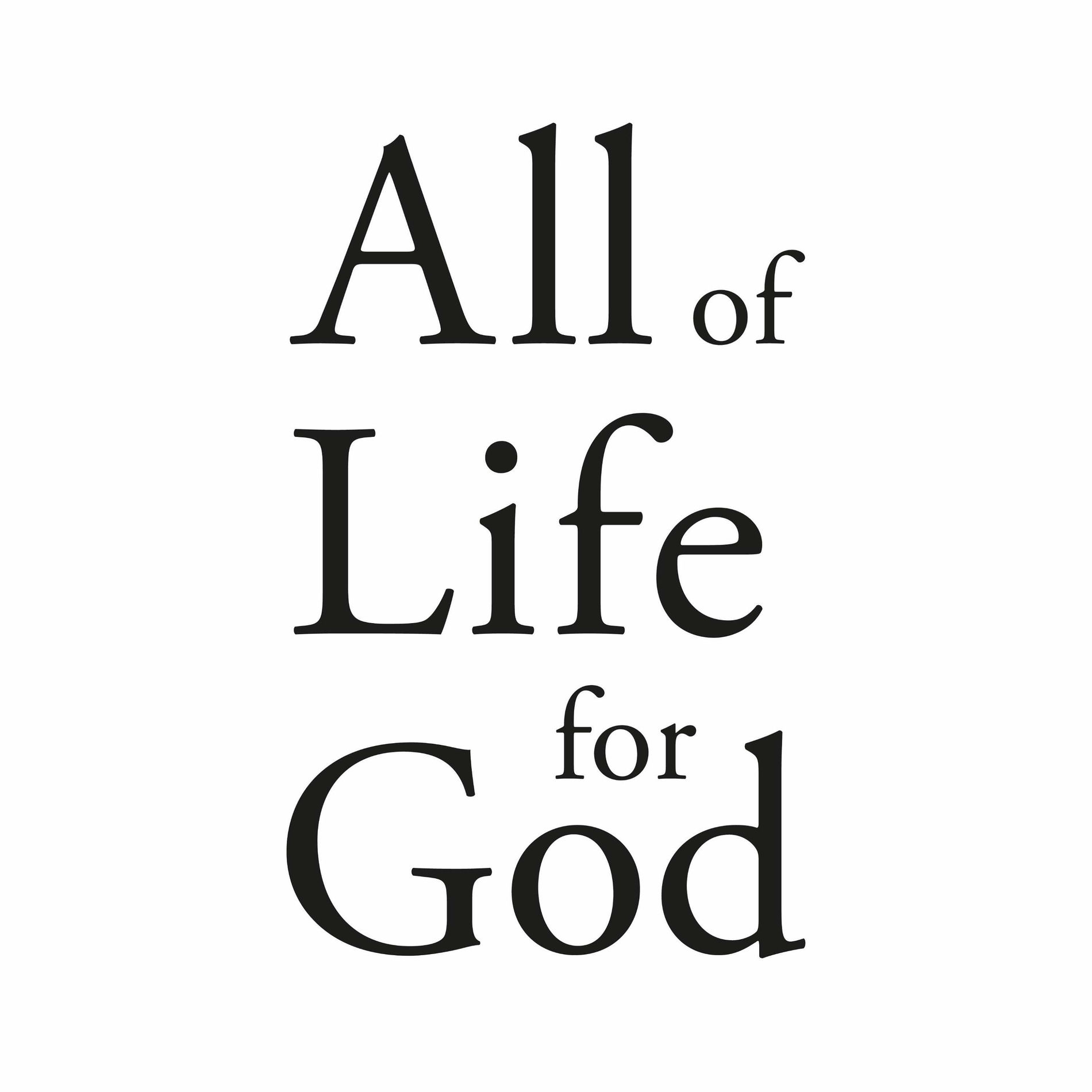 Show cover of All of Life for God