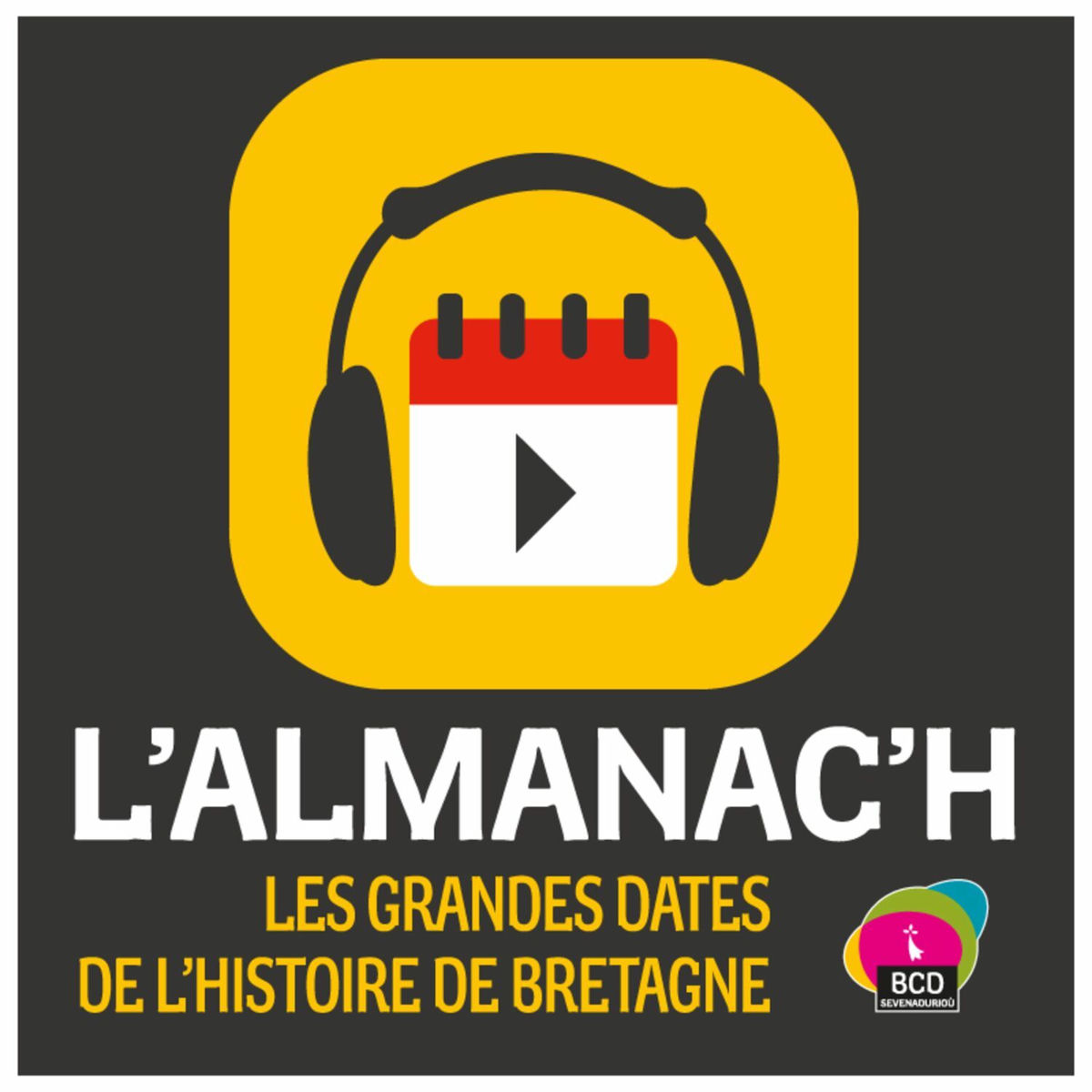Show cover of L'Almanac'h, les grandes dates de l'Histoire de Bretagne