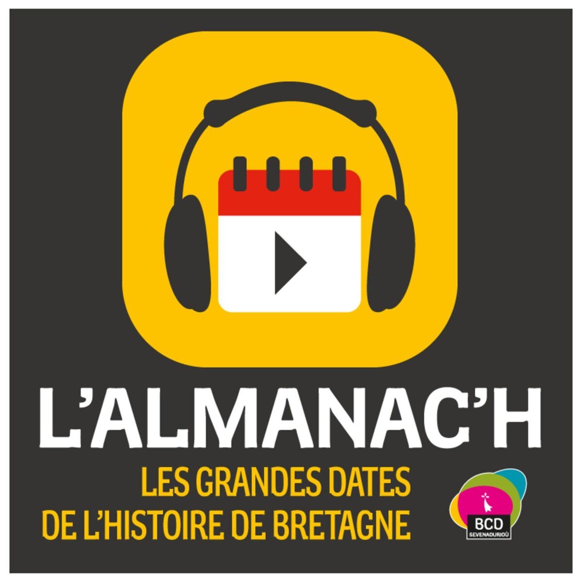 Show cover of L'Almanac'h, les grandes dates de l'Histoire de Bretagne