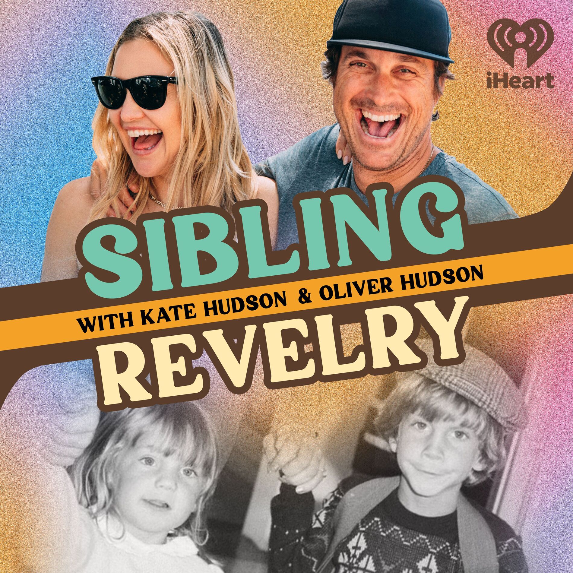 Show cover of Sibling Revelry with Kate Hudson and Oliver Hudson