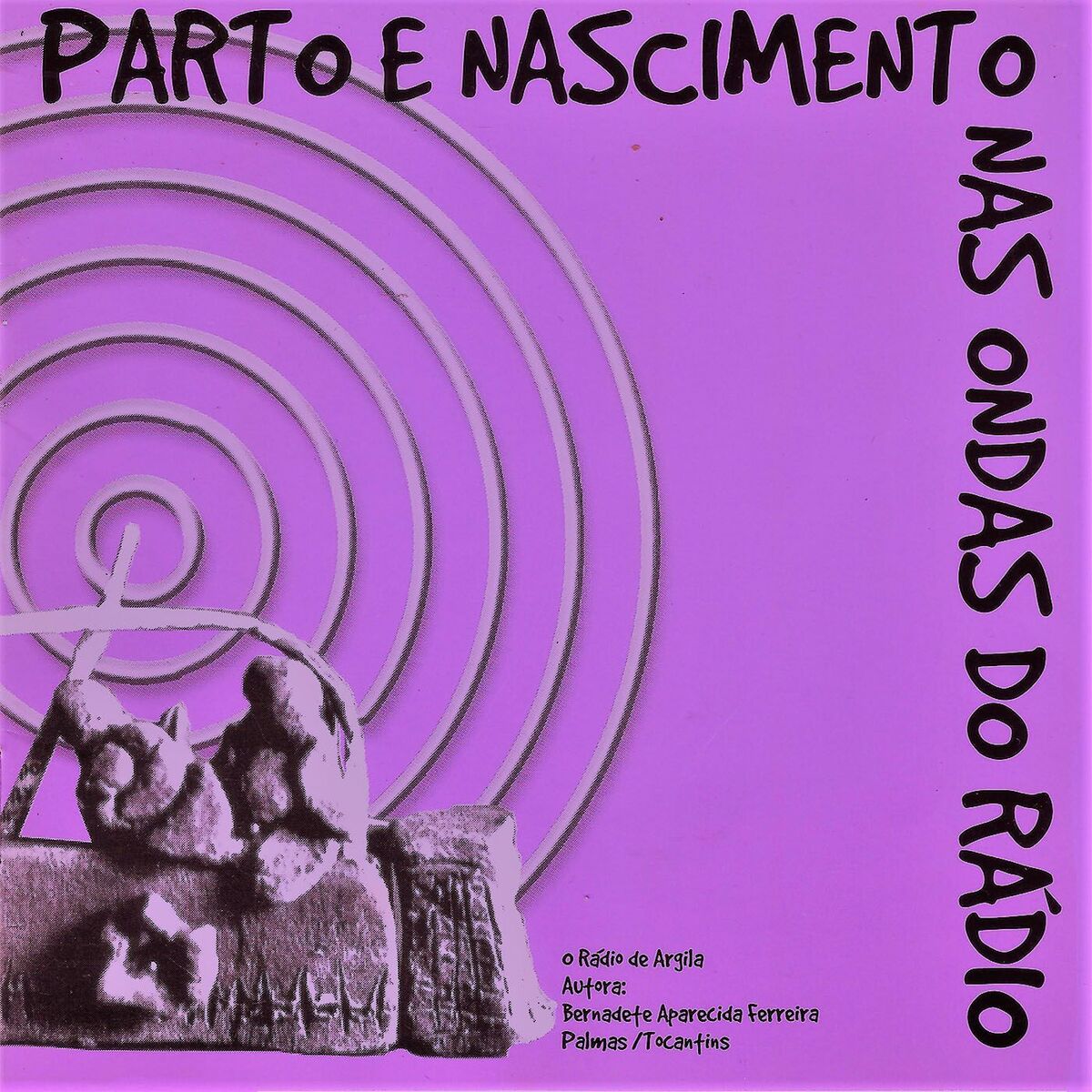 Show cover of Parto e Nascimento Nas Ondas do Rádio