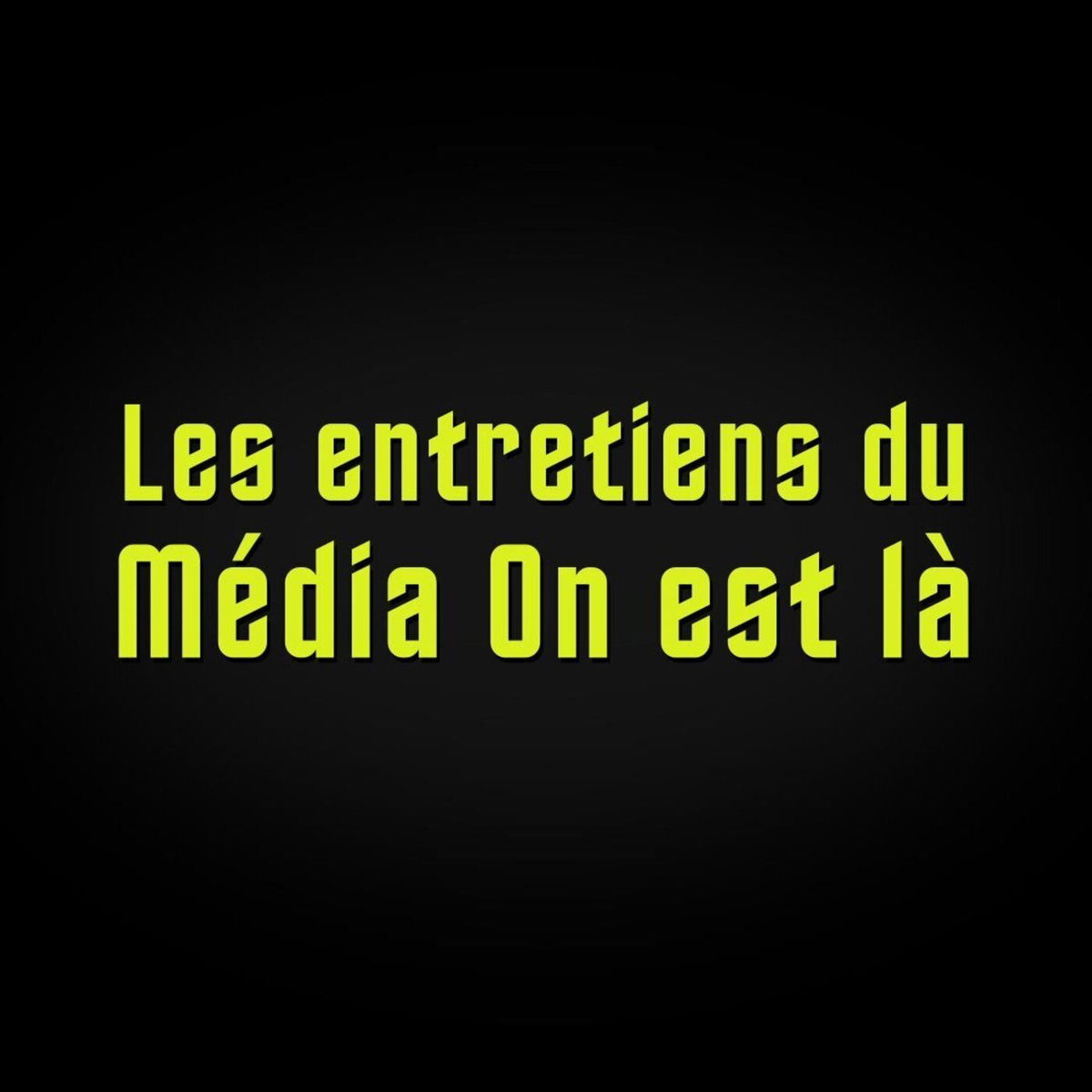 Show cover of Les entretiens du Média On est là