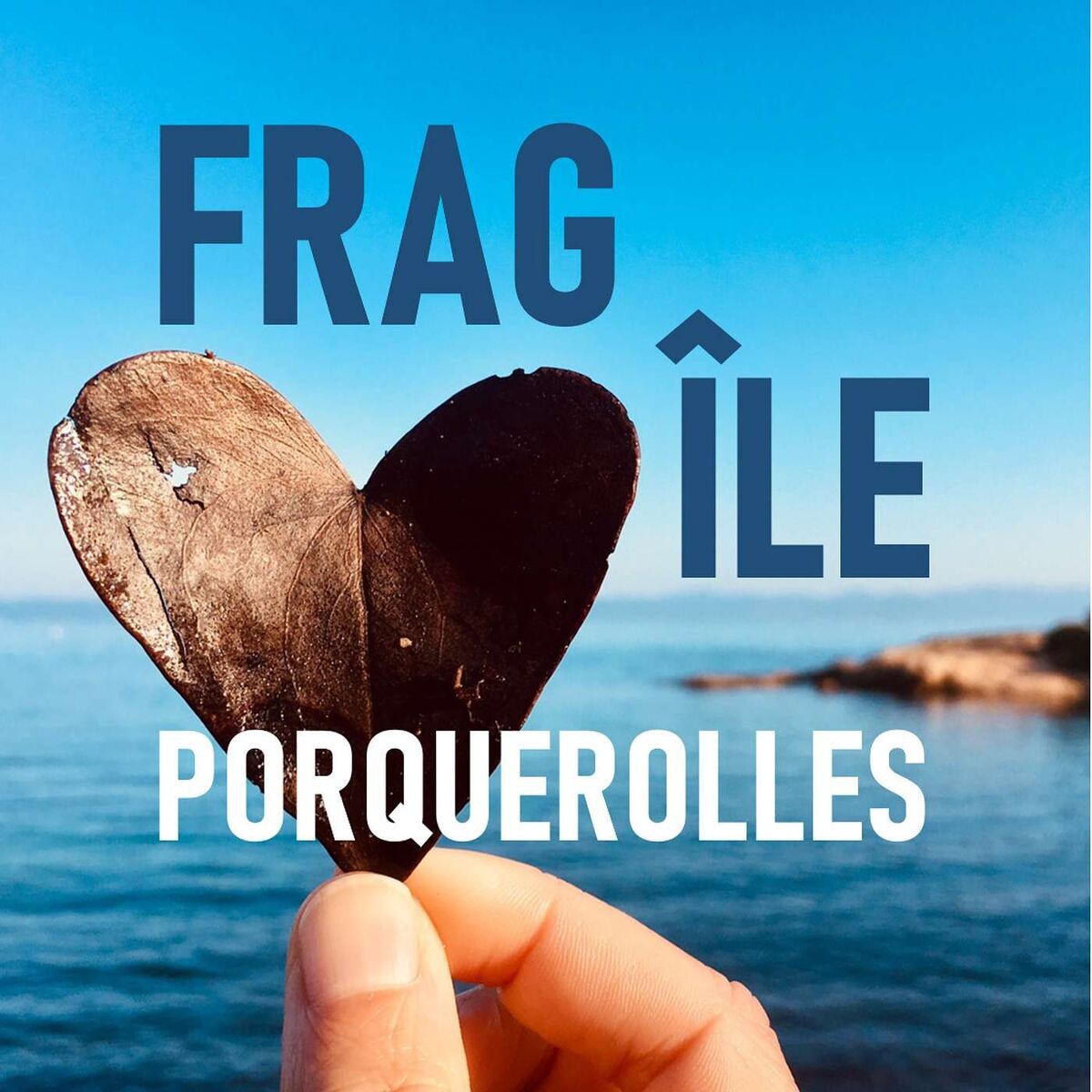 Show cover of Fragîle Porquerolles
