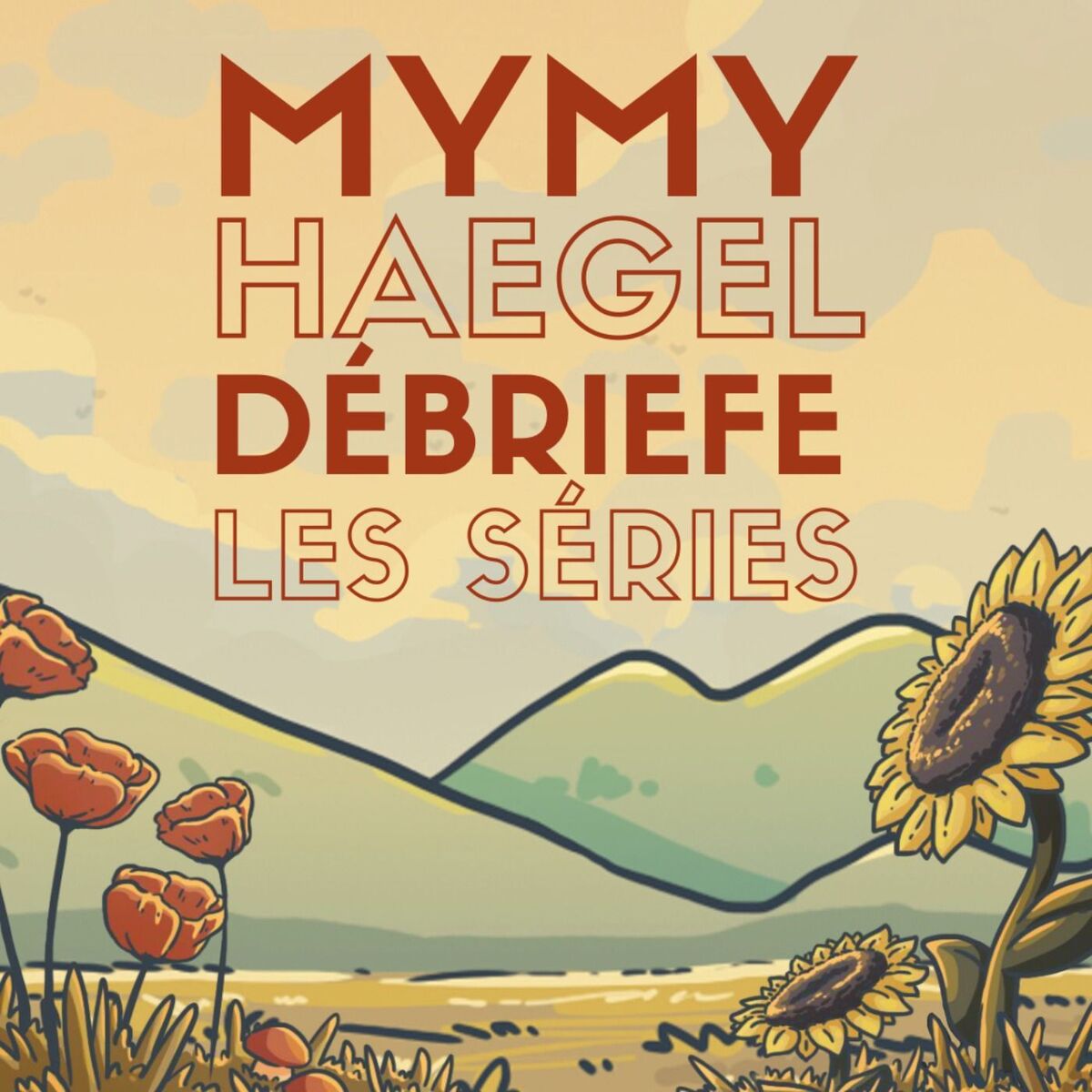Show cover of Mymy Haegel débriefe les séries