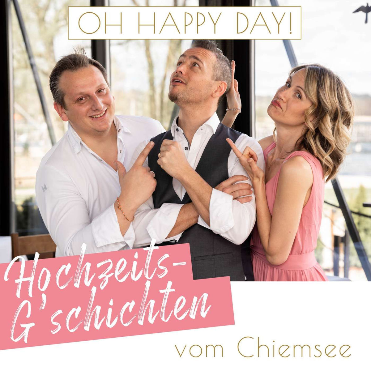 Show cover of OH HAPPY DAY! Hochzeits-G‘schichten vom Chiemsee