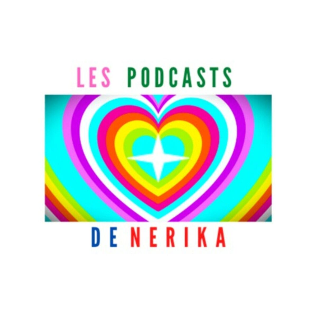 Show cover of Les Podcasts de Nérika