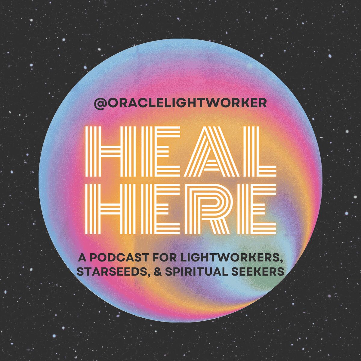 Show cover of Heal Here: A Podcast for Lightworkers, Healers, & Spiritual Seekers