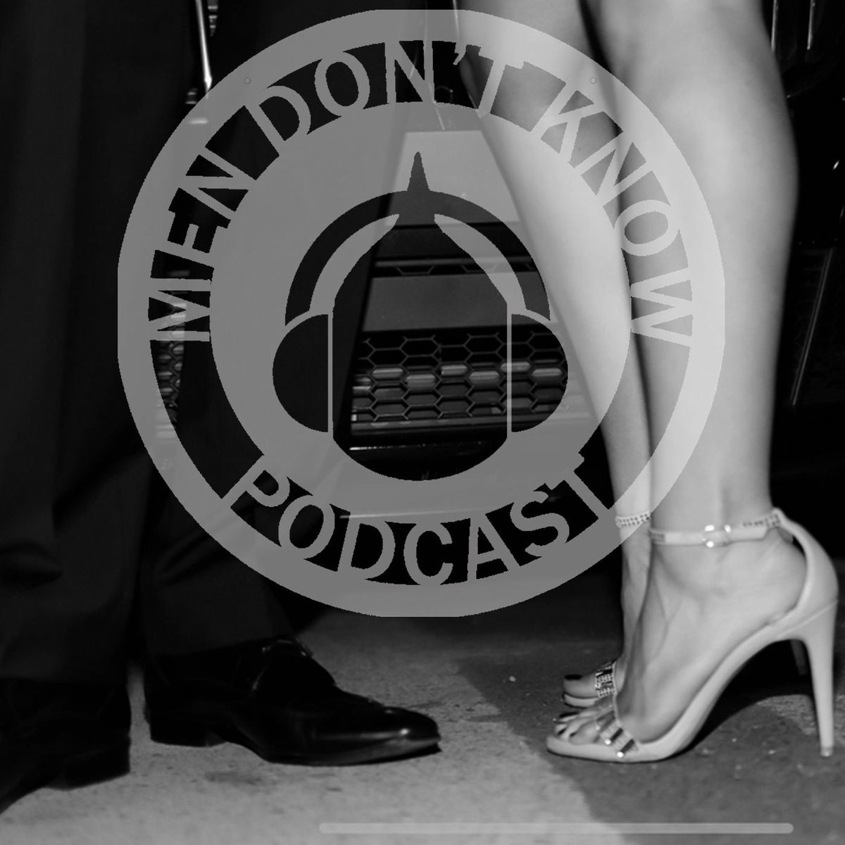 Show cover of Men Don't Know podcast
