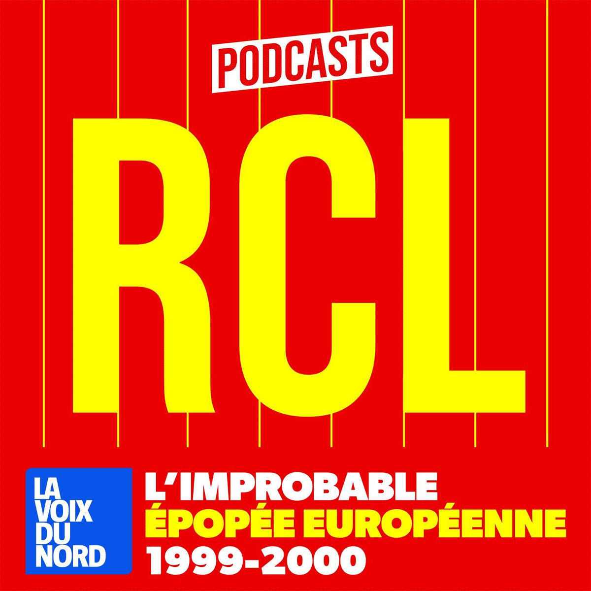 Show cover of RCL l'improbable épopée européenne 1999-2000